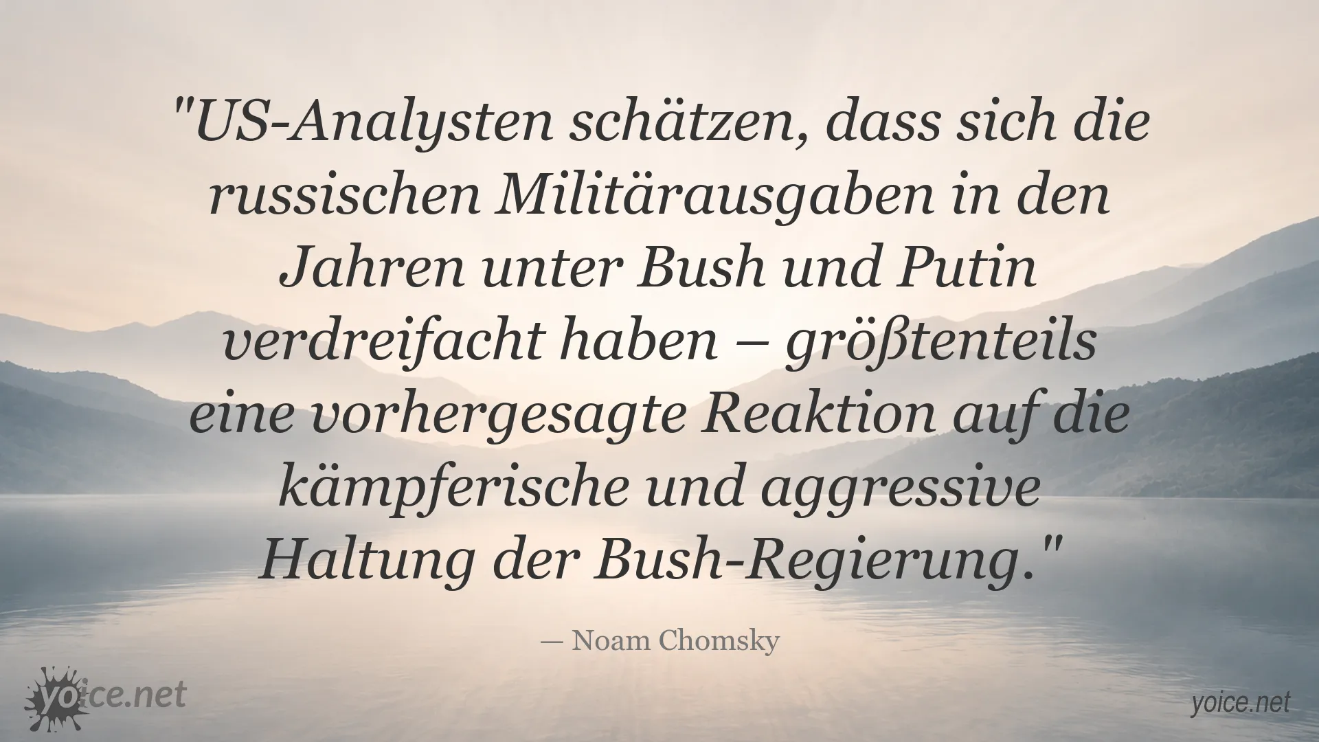 Zitatgrafik von Noam Chomsky über russische Militärausgaben und die US-Außenpolitik unter Bush