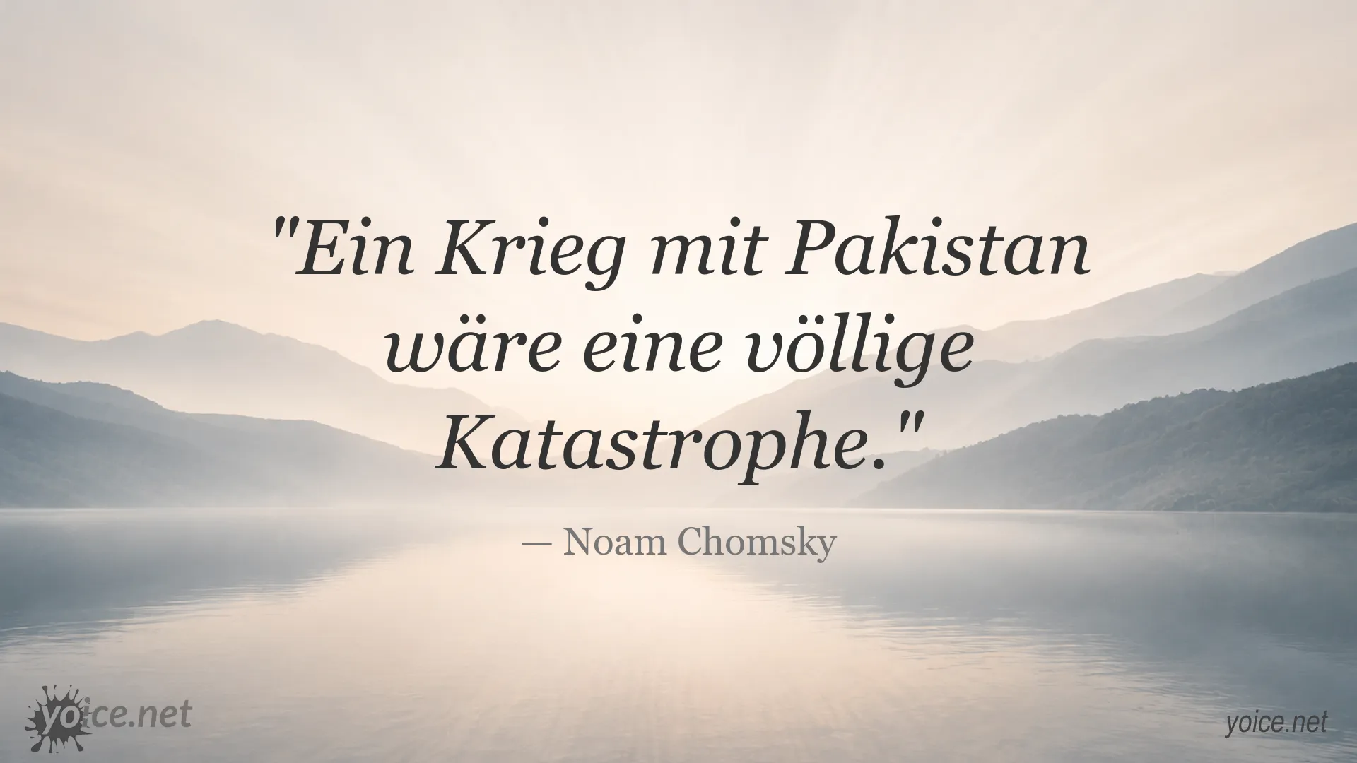 Noam Chomsky Zitat zum Thema Krieg mit Pakistan