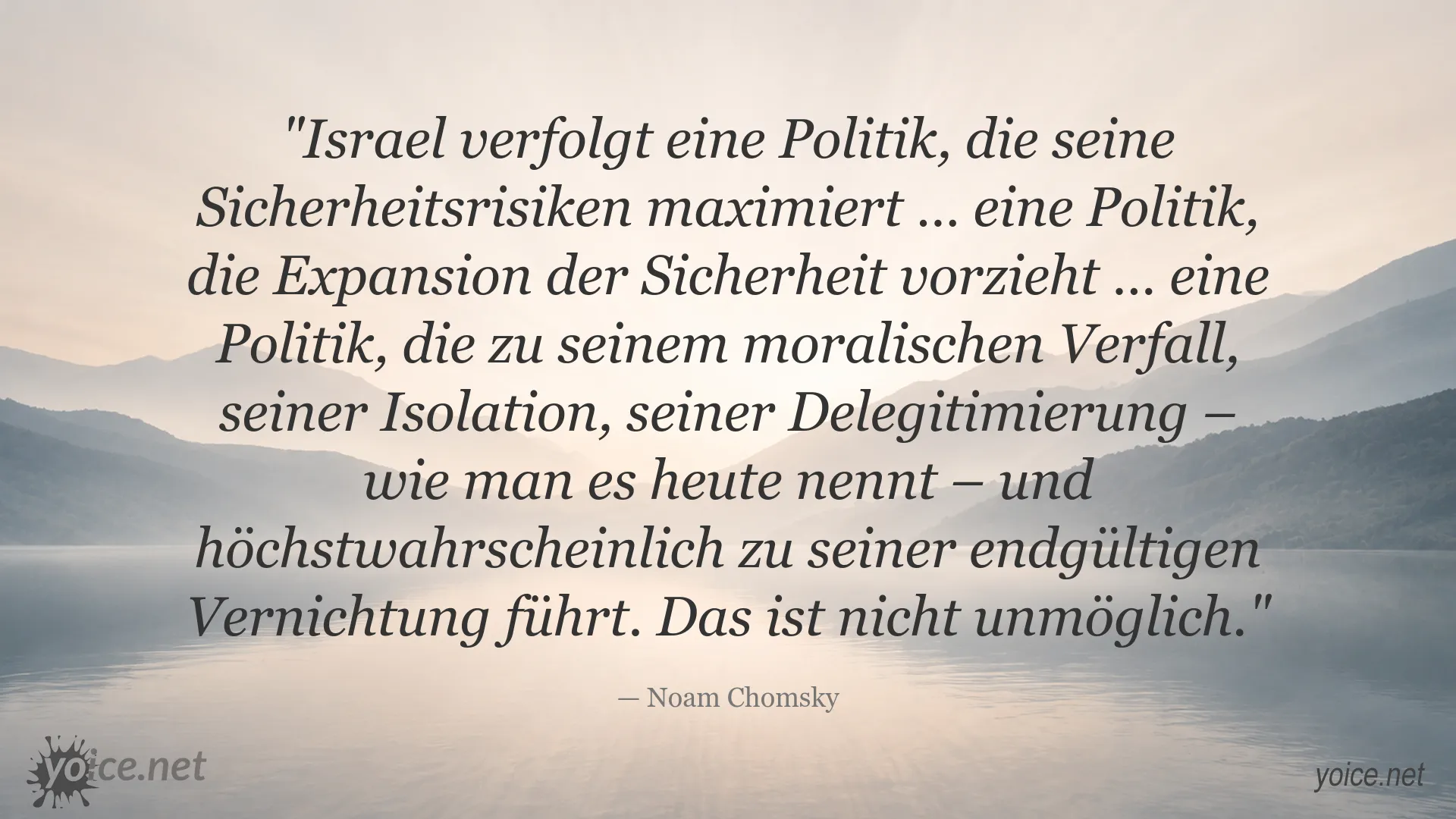 Zitat von Noam Chomsky über israelische Politik und Sicherheitsrisiken