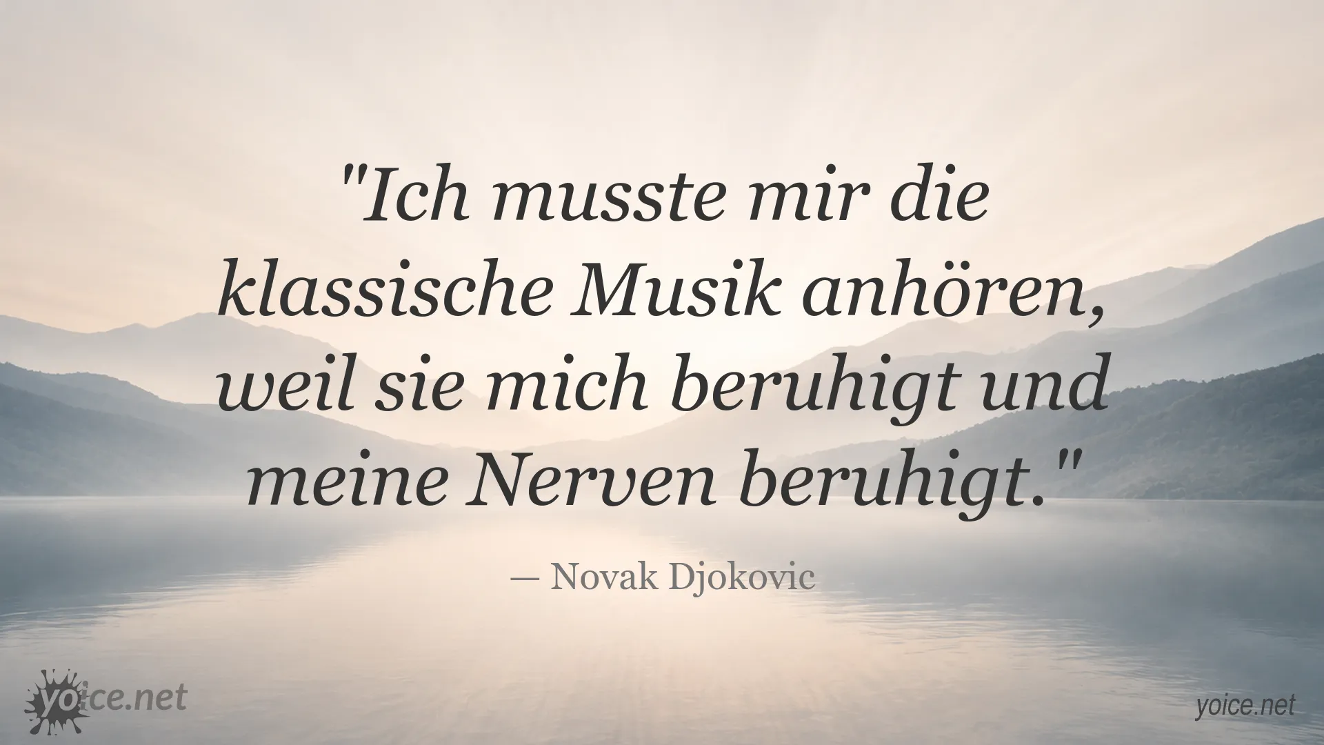 Zitatbild von Novak Djokovic über klassische Musik, Entspannung und innere Ruhe