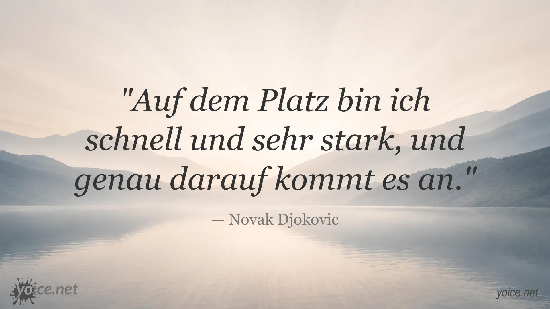 Novak Djokovic mit einem Zitat über Schnelligkeit und Stärke auf dem Platz