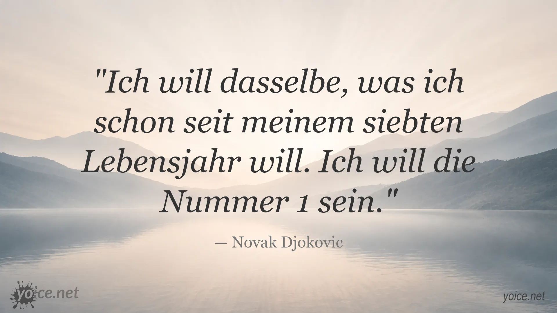 Motivationszitat von Novak Djokovic über den Anspruch, die Nummer 1 zu sein