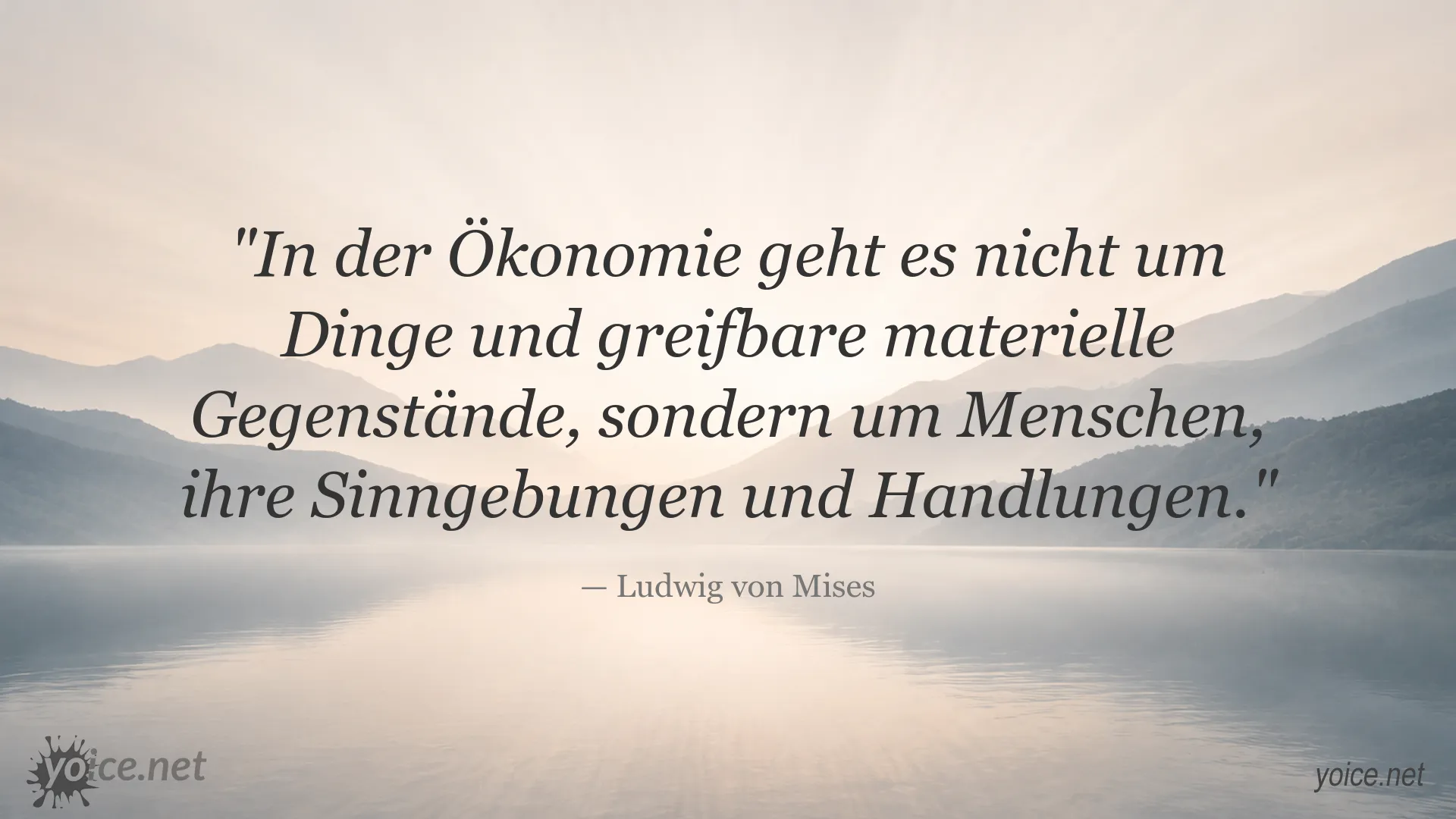 Zitatgrafik von Ludwig von Mises über Ökonomie und menschliches Handeln
