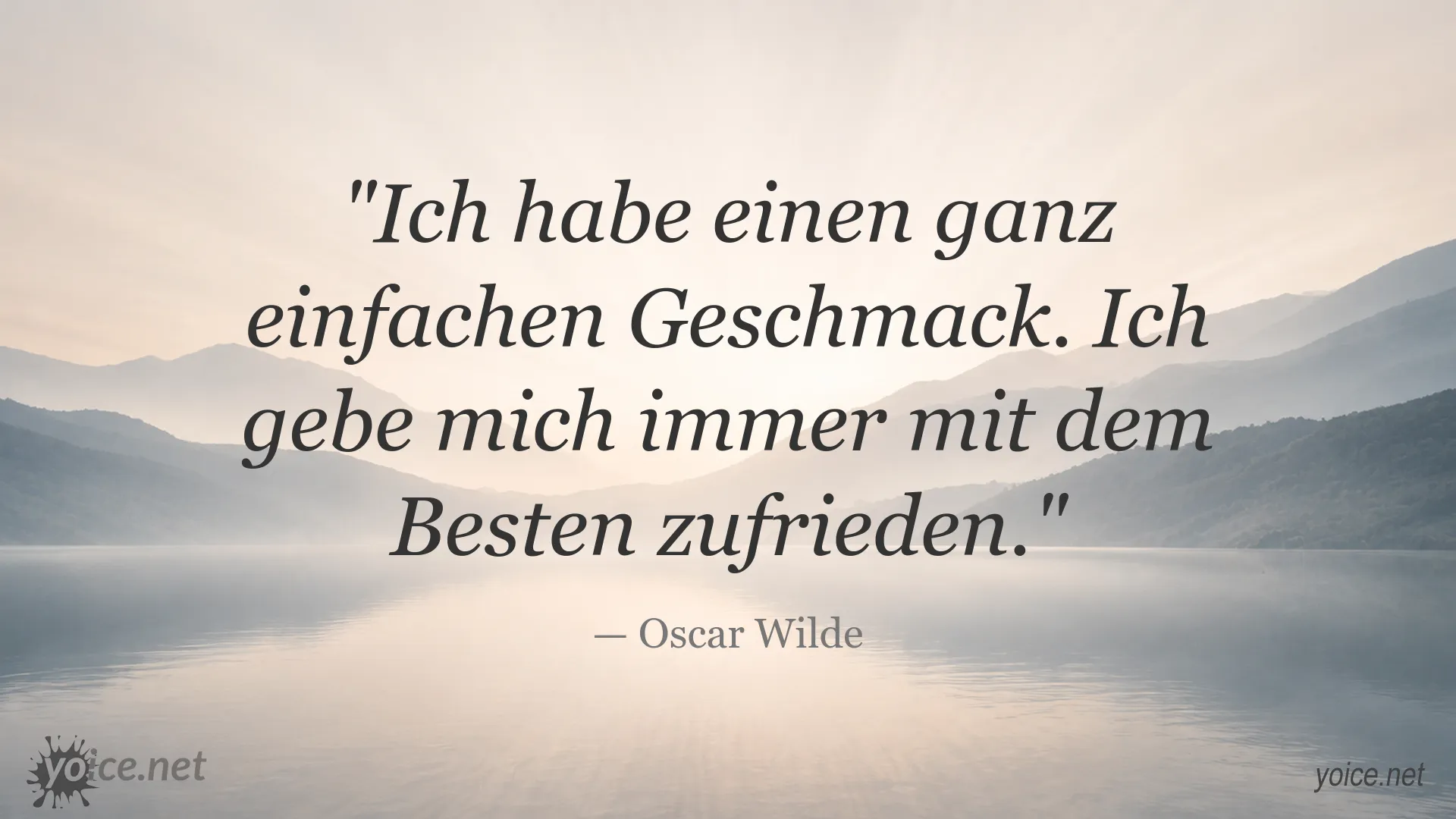 Oscar Wilde Zitat über einfachen Geschmack und die Zufriedenheit mit dem Besten