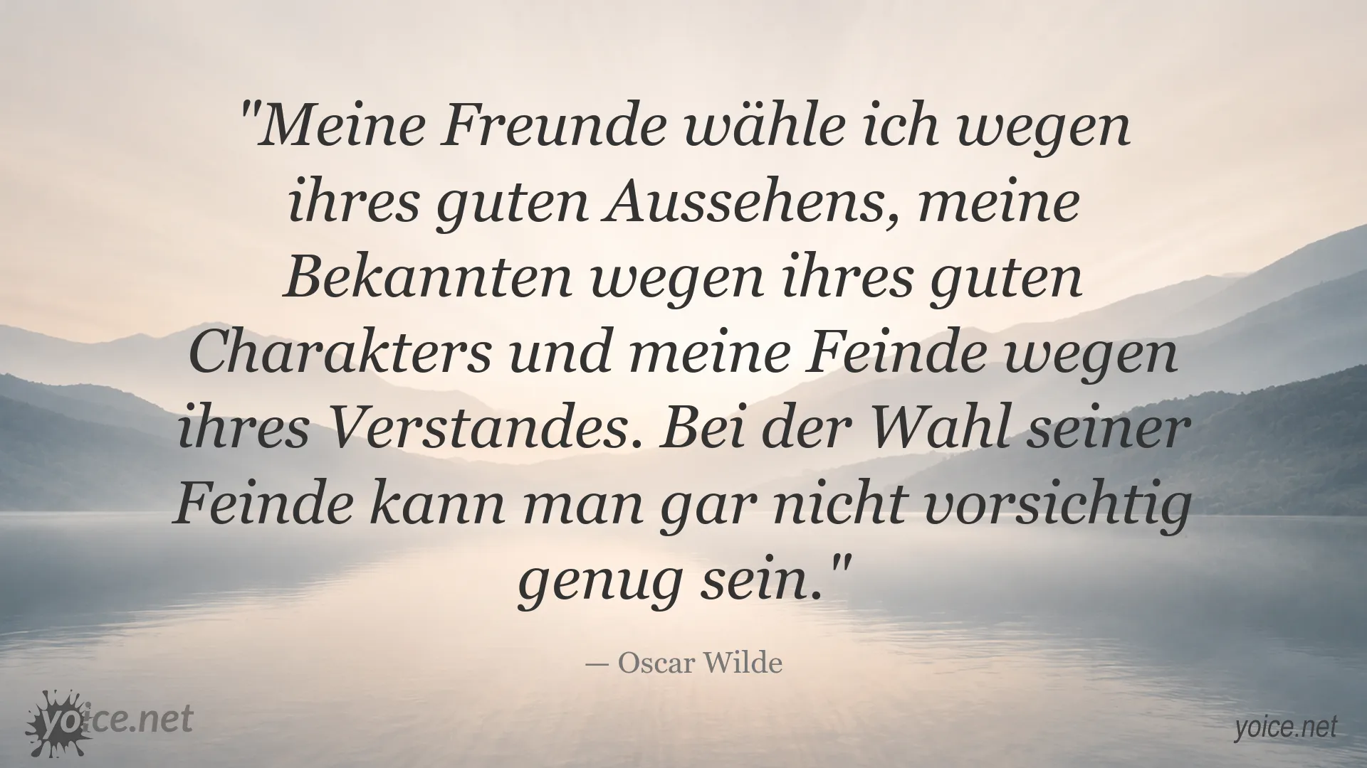 Oscar Wilde Zitat über die Wahl von Freunden, Bekannten und Feinden