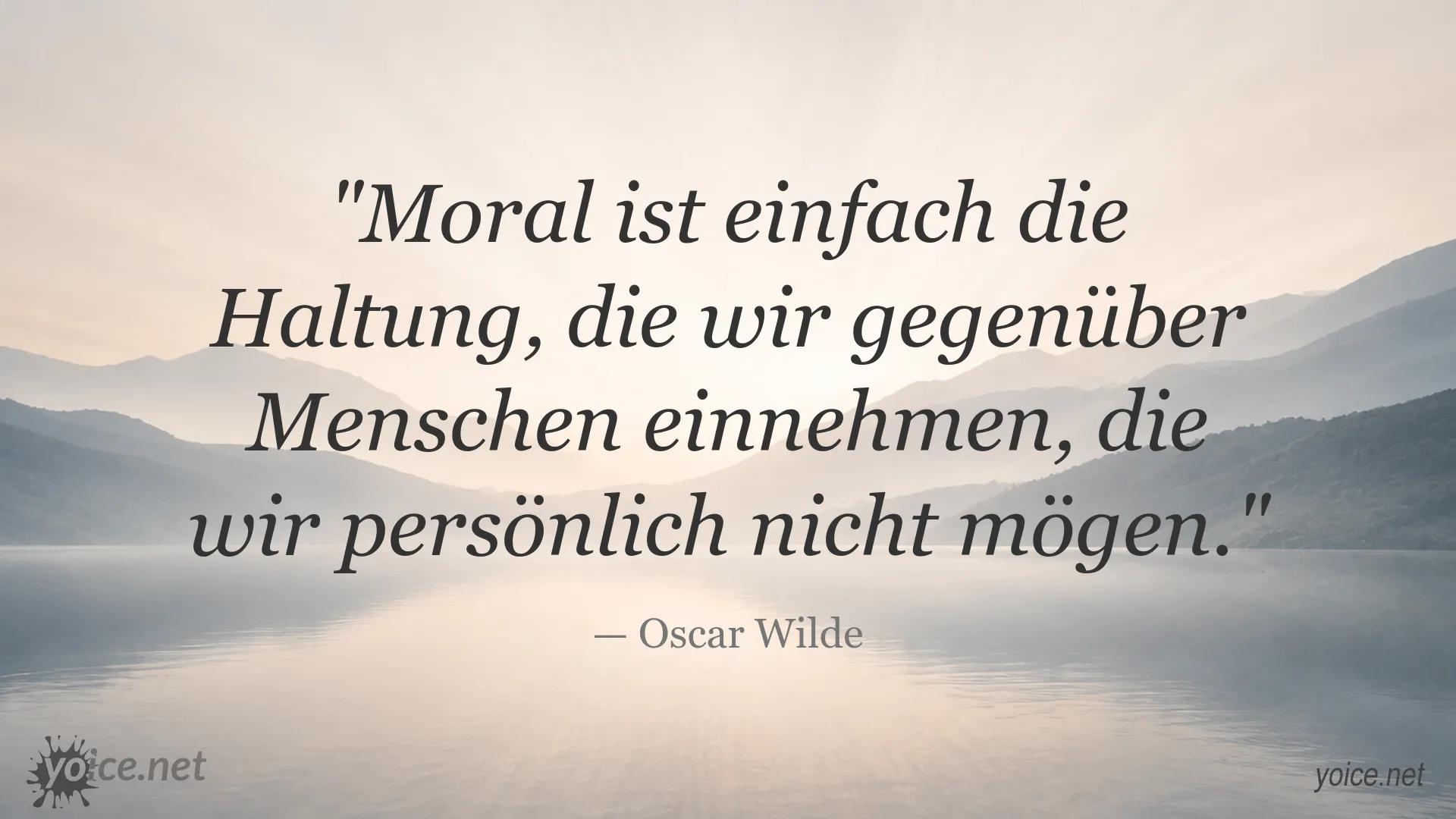 Oscar-Wilde-Zitat über Moral und die persönliche Haltung gegenüber Menschen