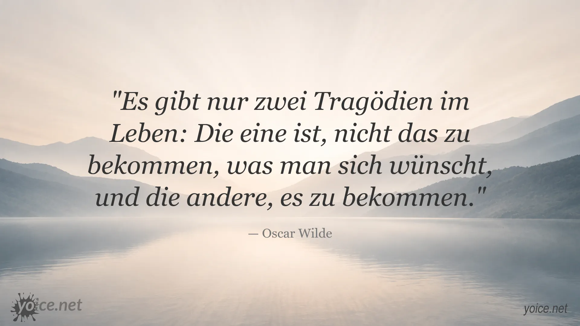 Zitatbild von Oscar Wilde über die zwei Tragödien des Lebens