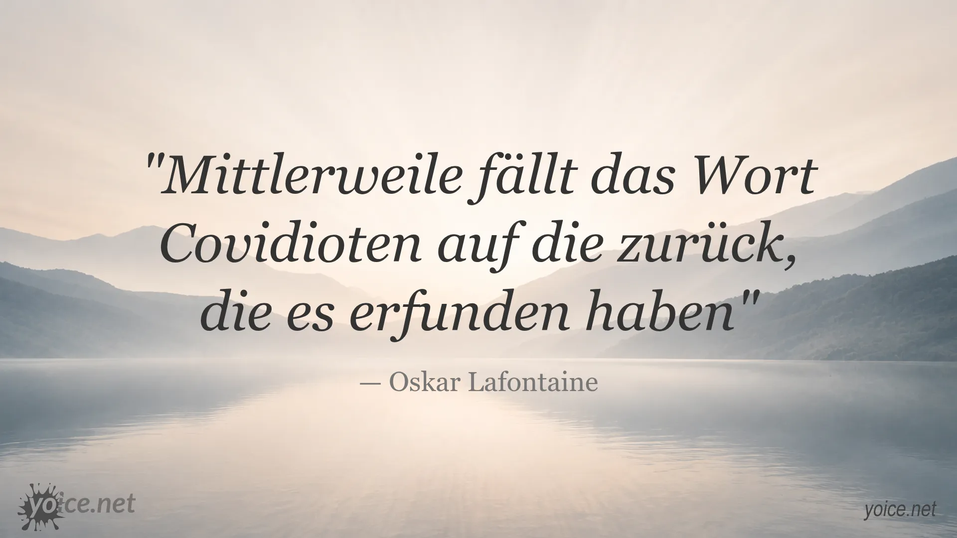Zitat von Oskar Lafontaine über das Wort Covidioten