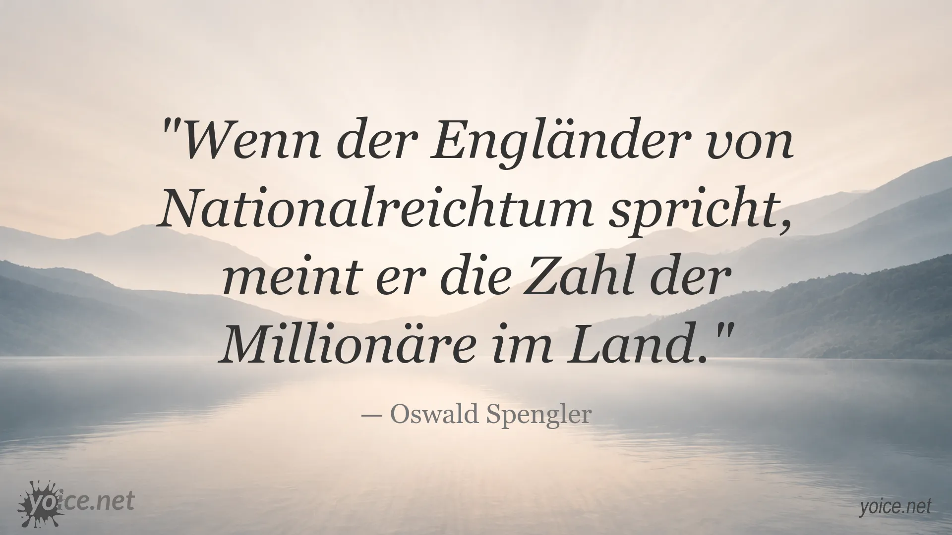 Zitatbild von Oswald Spengler über Nationalreichtum und die Zahl der Millionäre