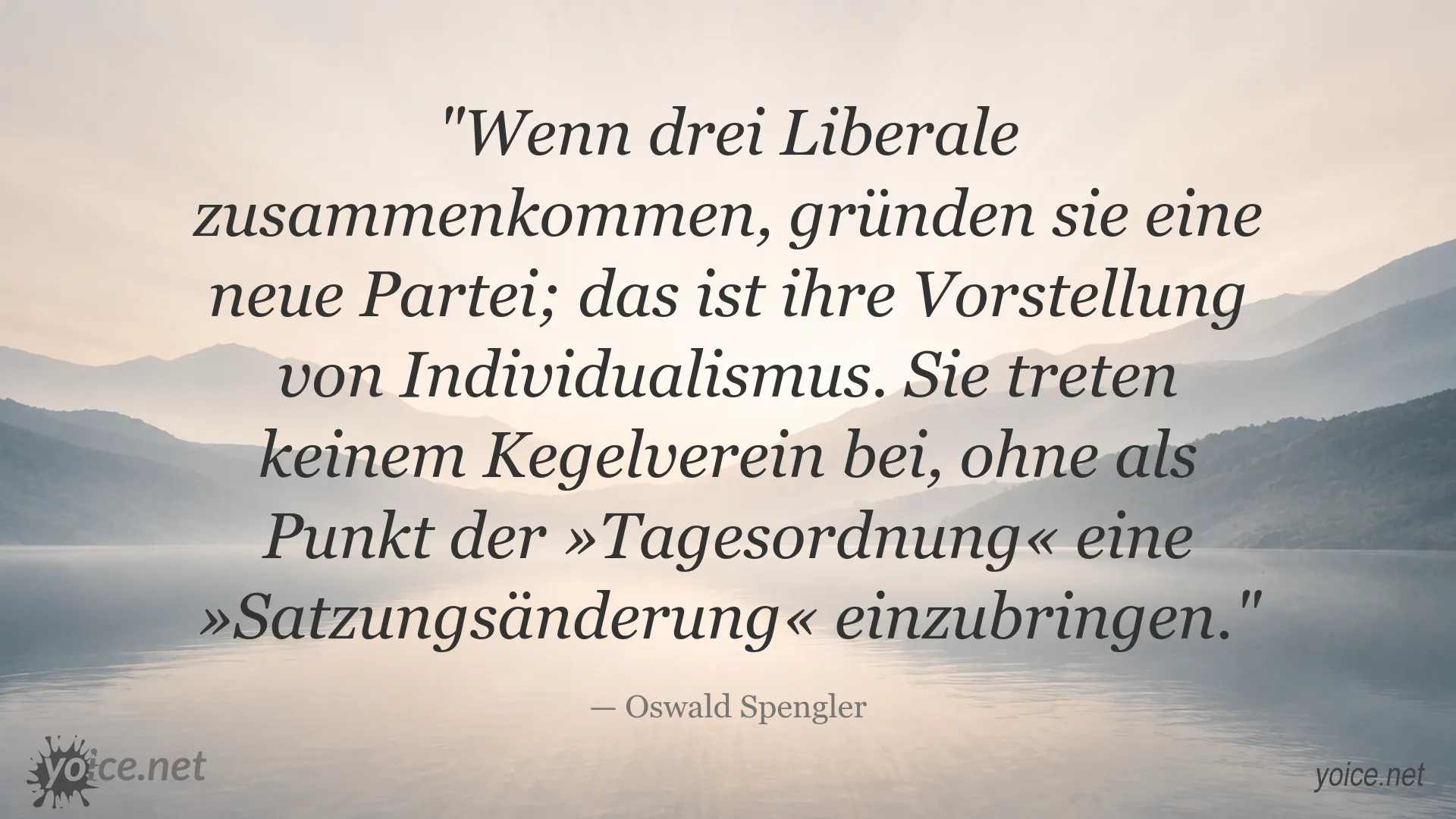 Zitatgrafik von Oswald Spengler über Liberalismus und Individualismus