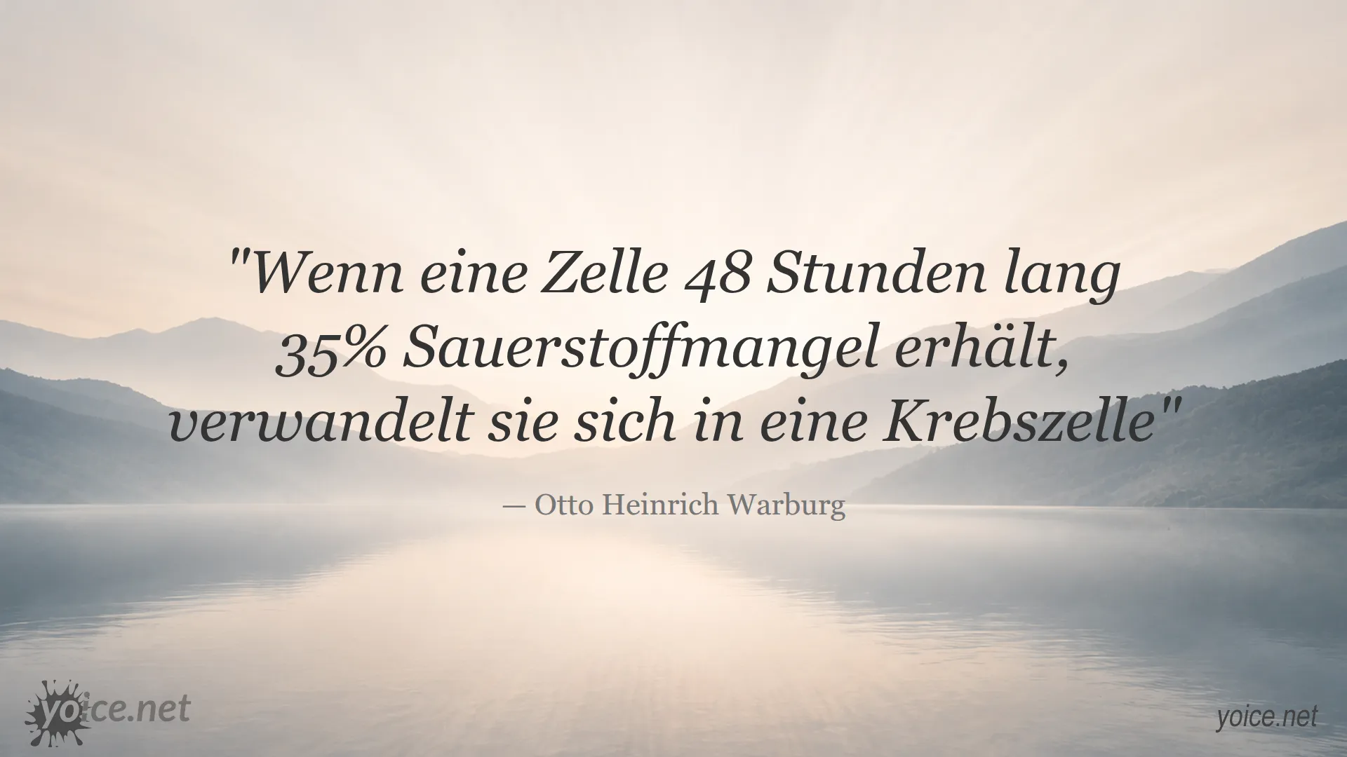 Zitat von Otto Heinrich Warburg über Krebszellen durch Sauerstoffmangel