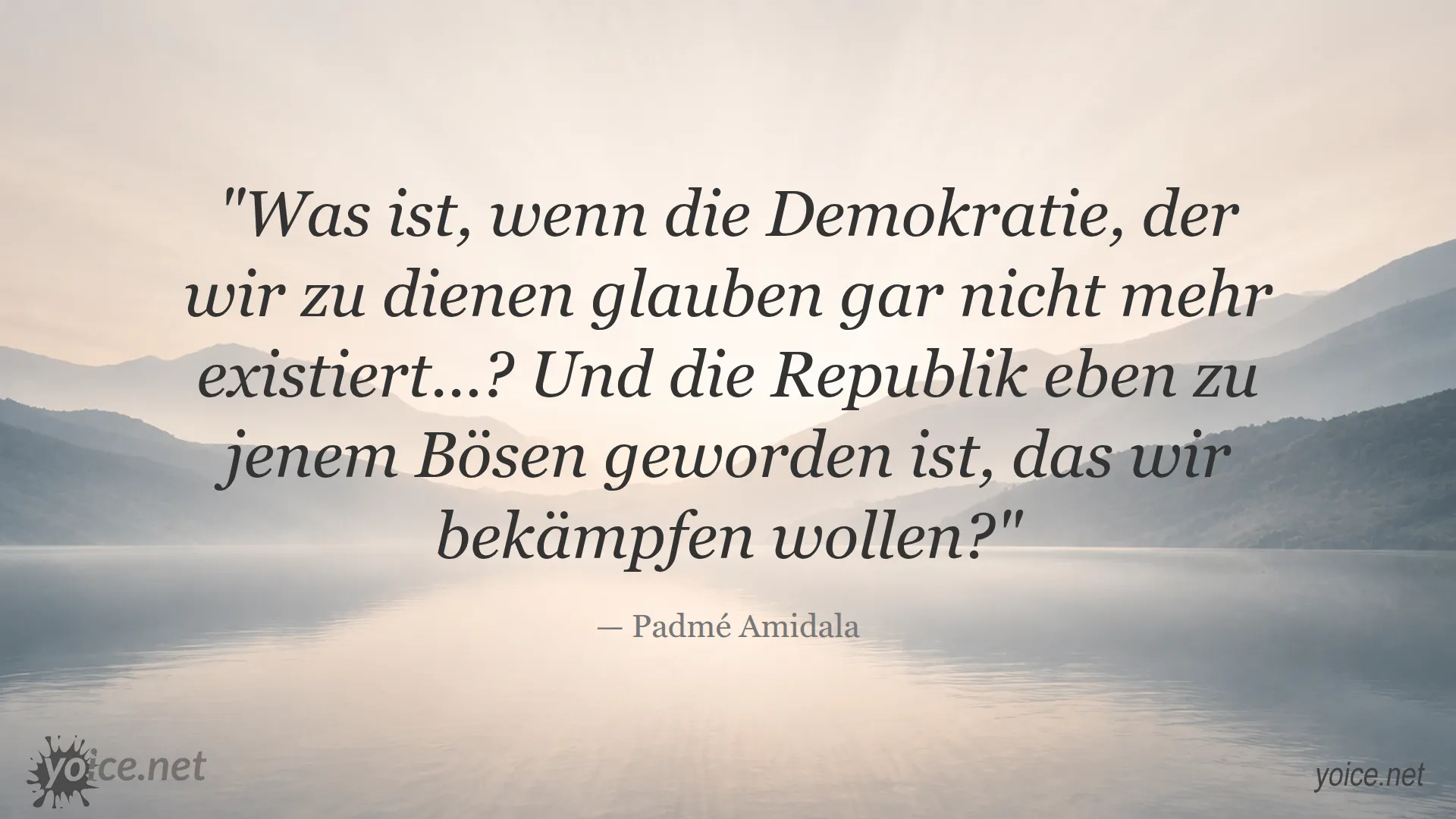 Zitat von Padmé Amidala über Demokratie und Republik