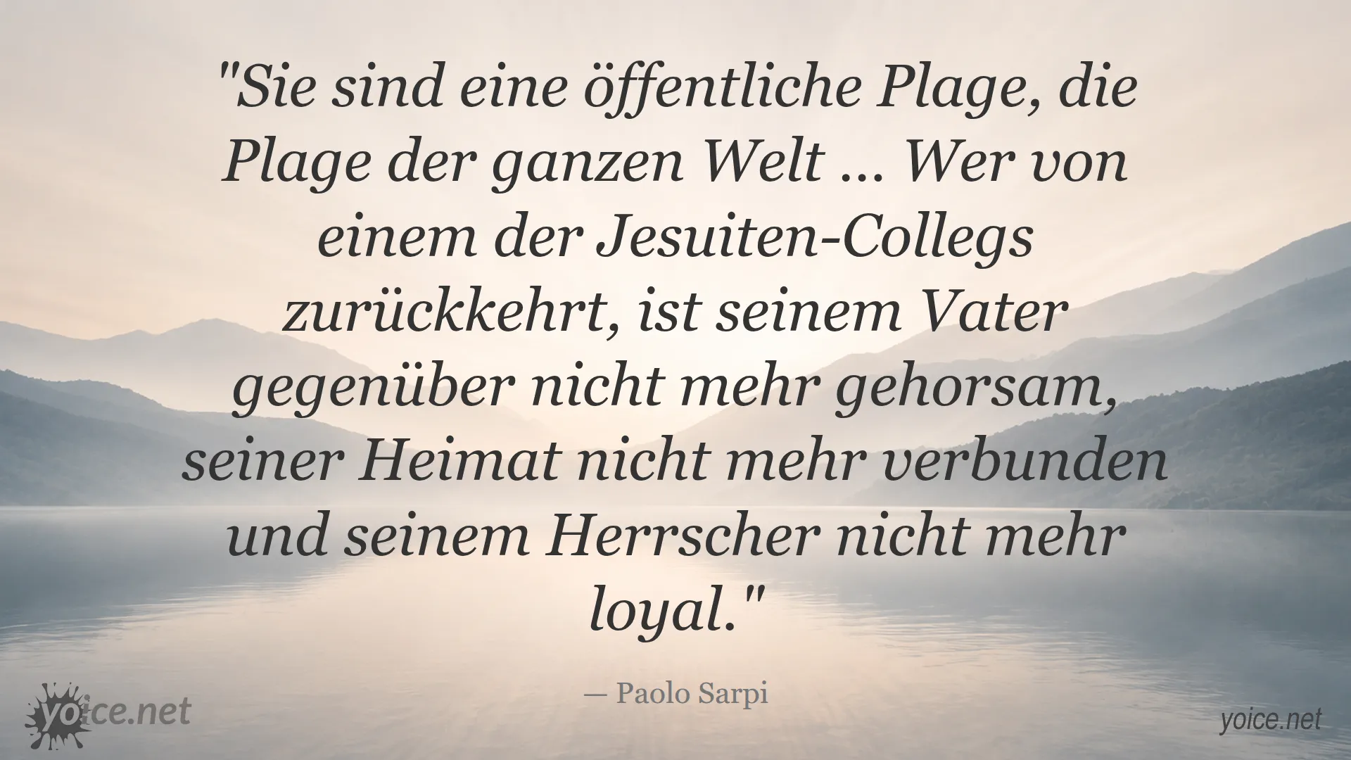 Zitat von Paolo Sarpi über Jesuiten, Gehorsam, Heimat und Loyalität