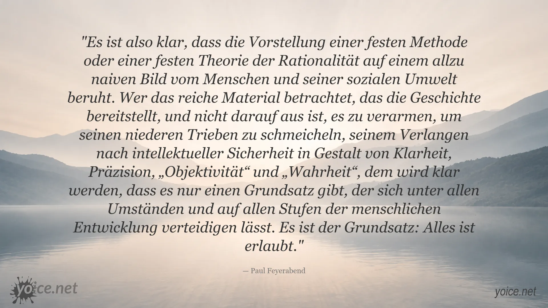 Zitatbild von Paul Feyerabend über Rationalität und feste Methoden
