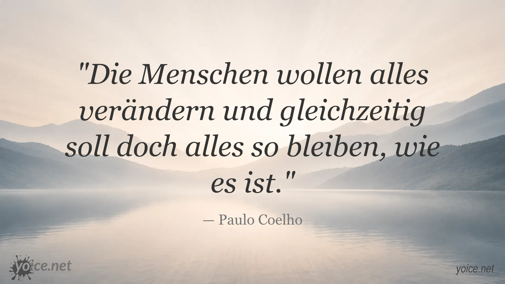 Zitat von Paulo Coelho über Veränderung und Stillstand
