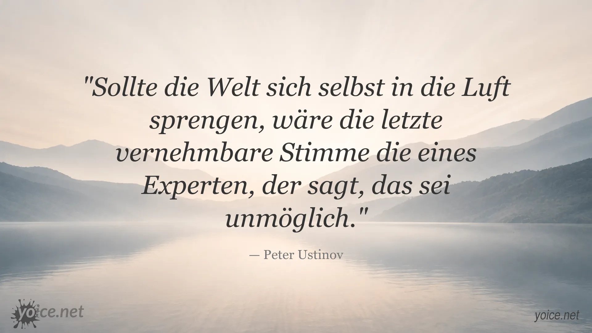 Zitatbild von Peter Ustinov über Experten und die Welt