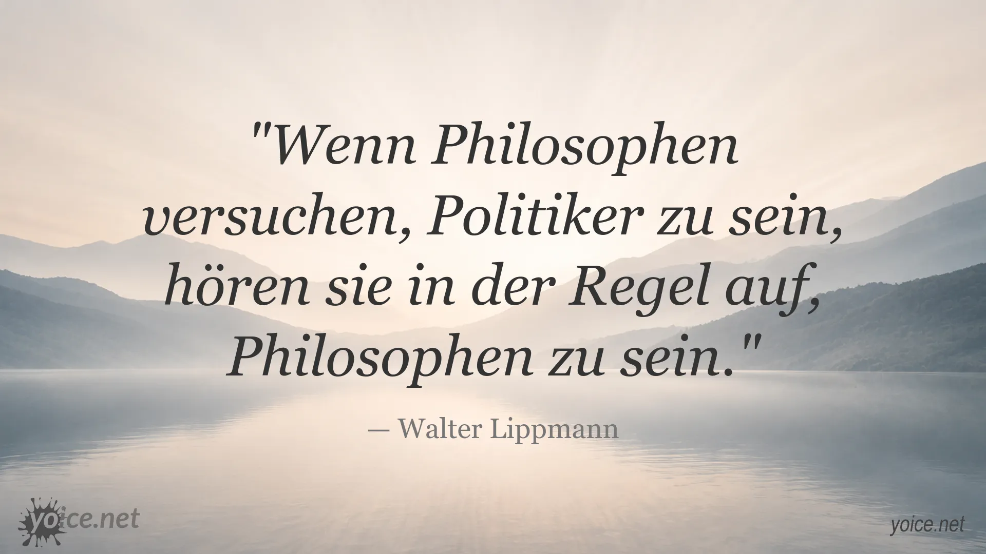 Zitat von Walter Lippmann über Philosophen und Politiker