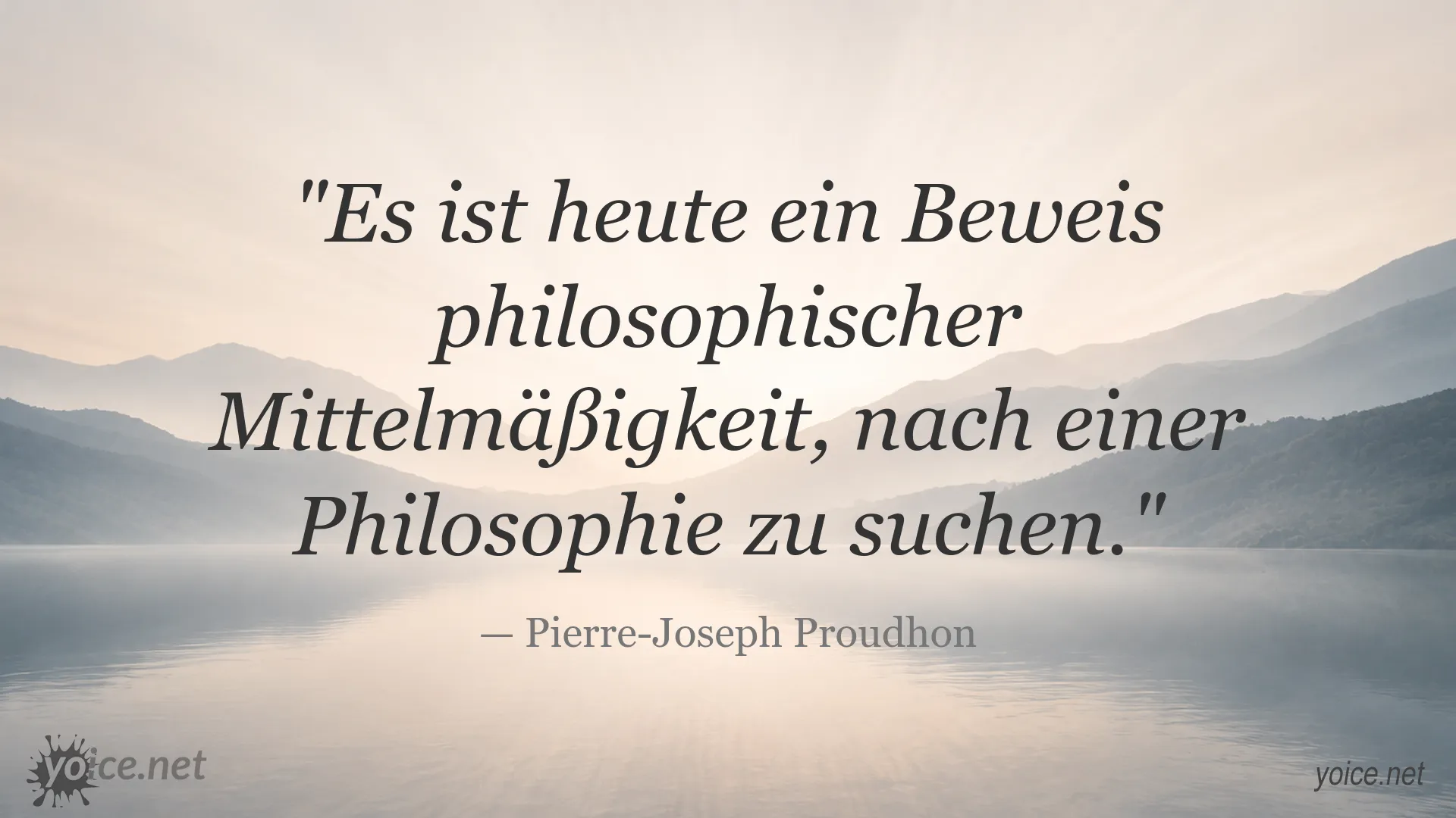 Zitatgrafik von Pierre-Joseph Proudhon über philosophische Mittelmäßigkeit