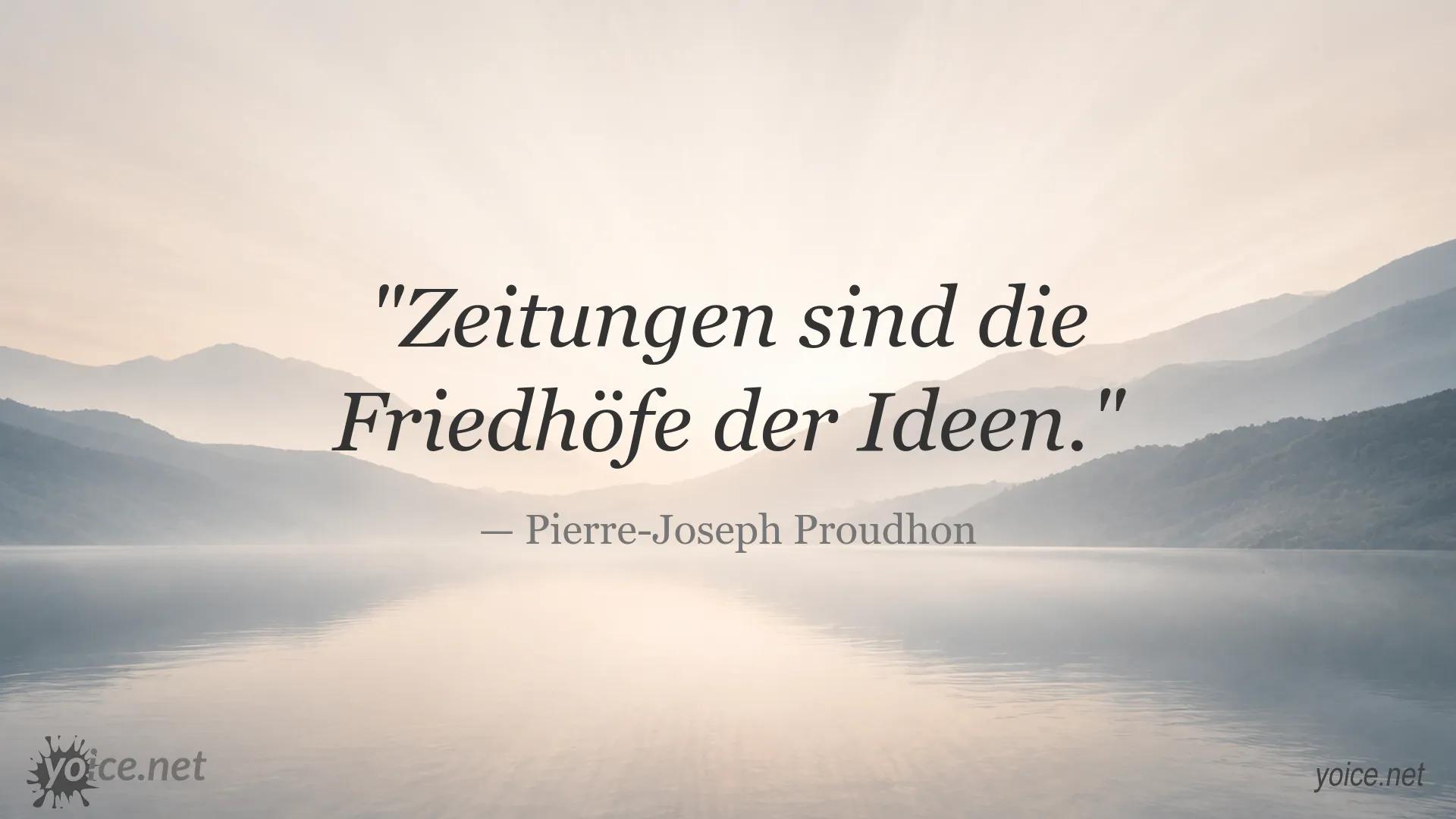 Zitat von Pierre-Joseph Proudhon über Zeitungen und Ideen