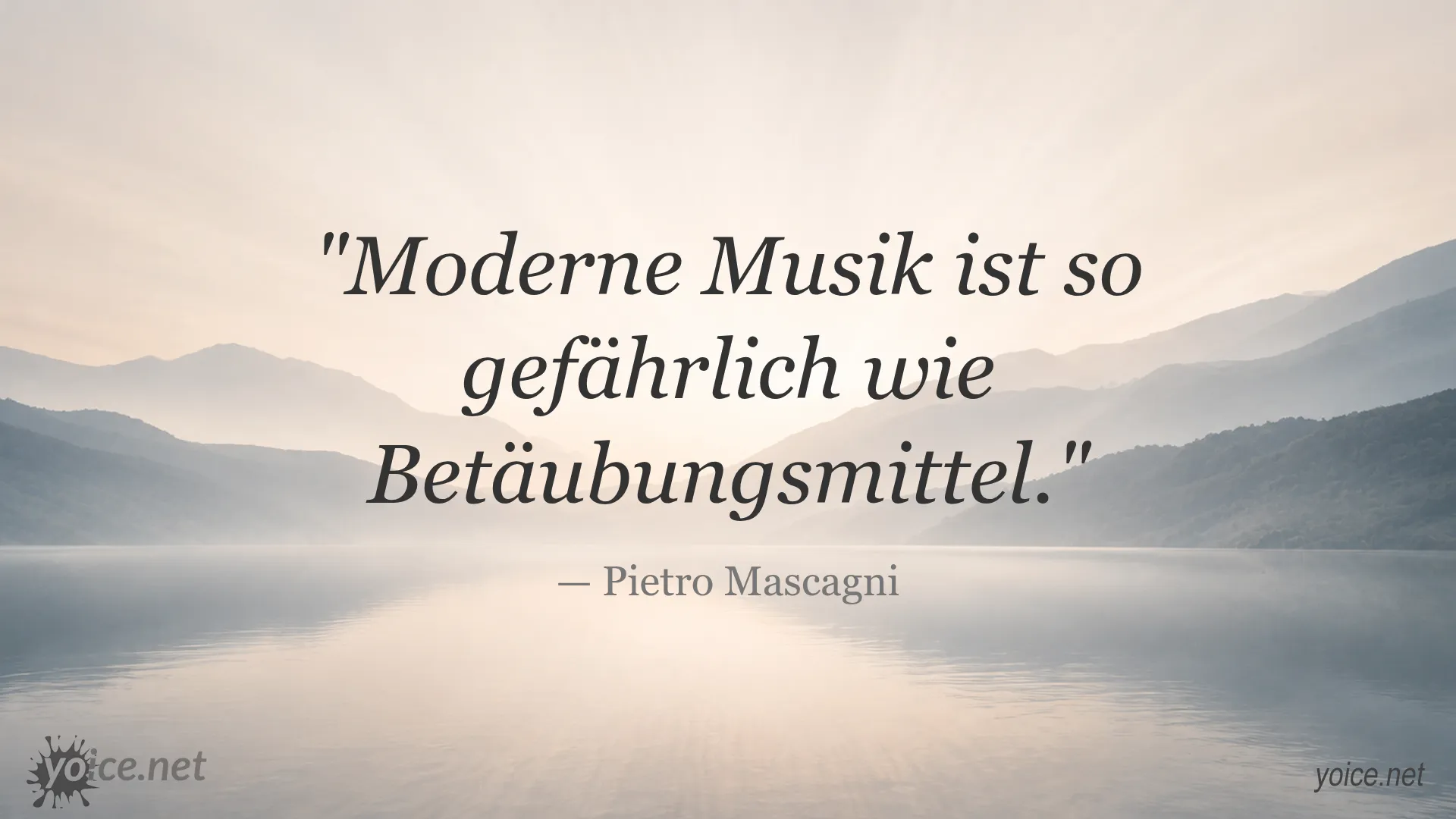 Zitat von Pietro Mascagni über moderne Musik und ihre Gefahr