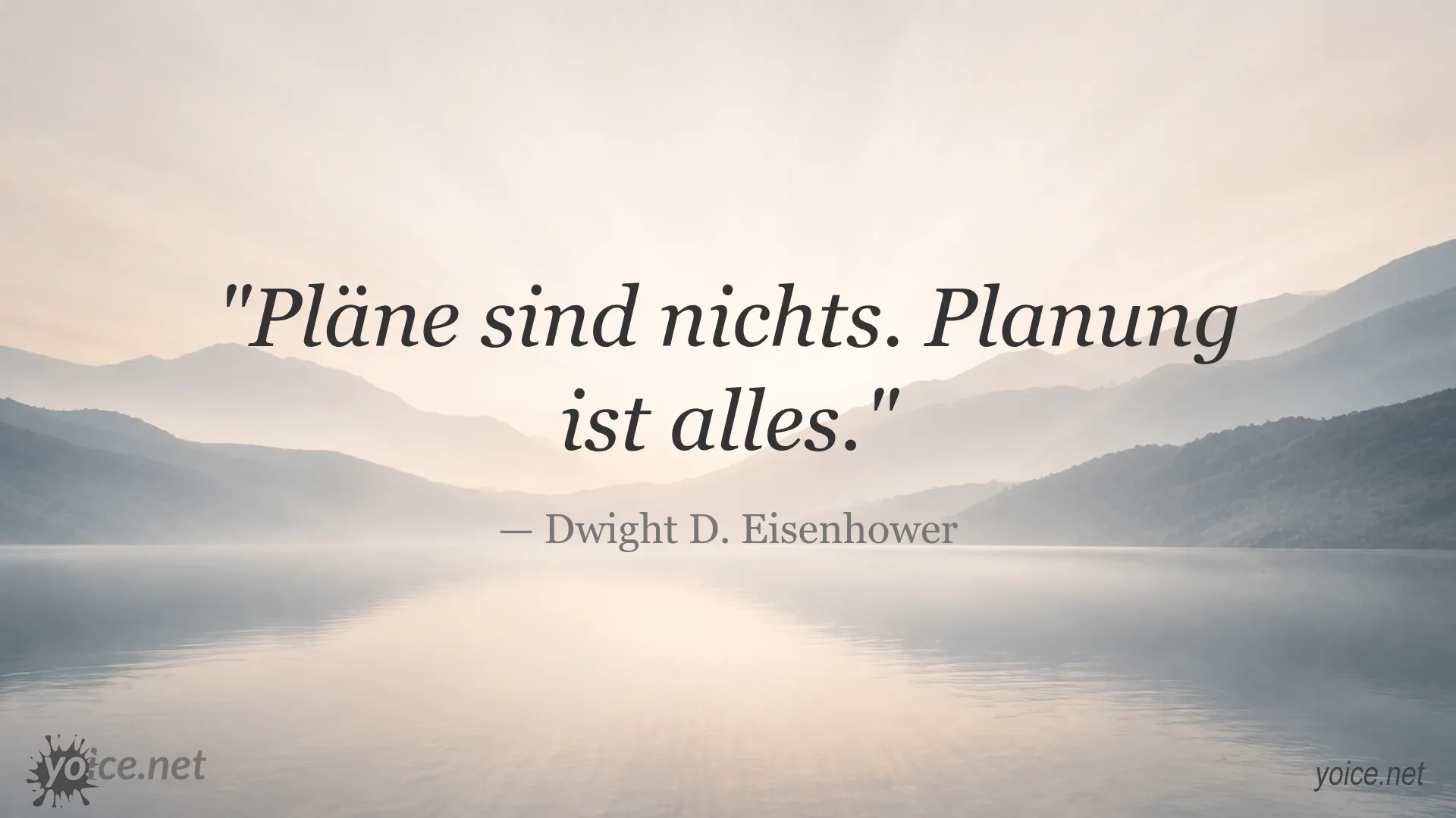 Zitat von Dwight D. Eisenhower über die Bedeutung von Planung