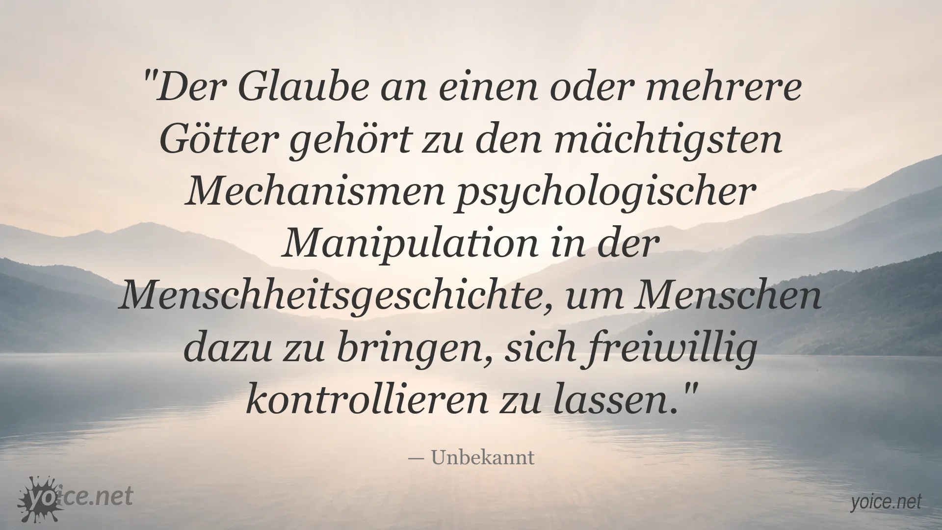 Zitat über psychologische Manipulation durch Glauben von Unbekannt