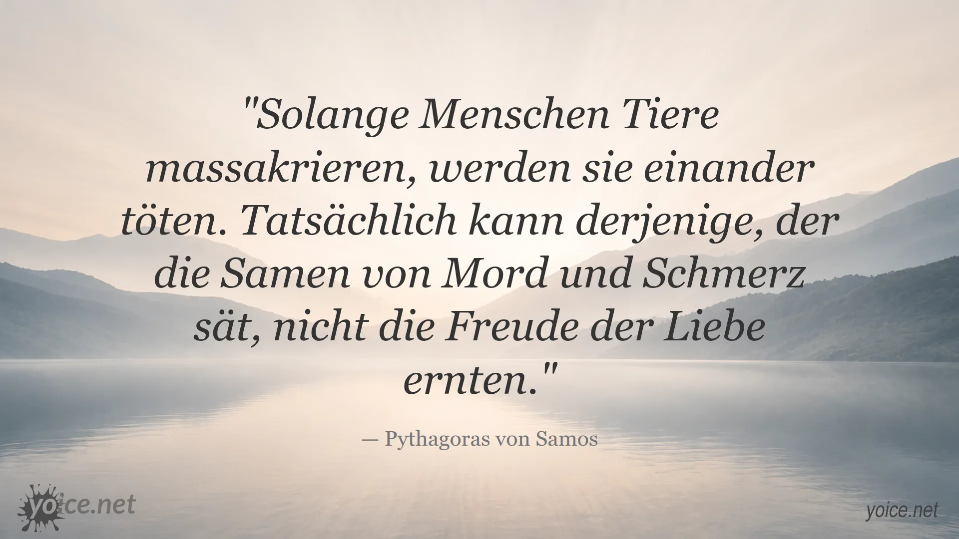 Zitat von Pythagoras von Samos über Gewalt und Liebe