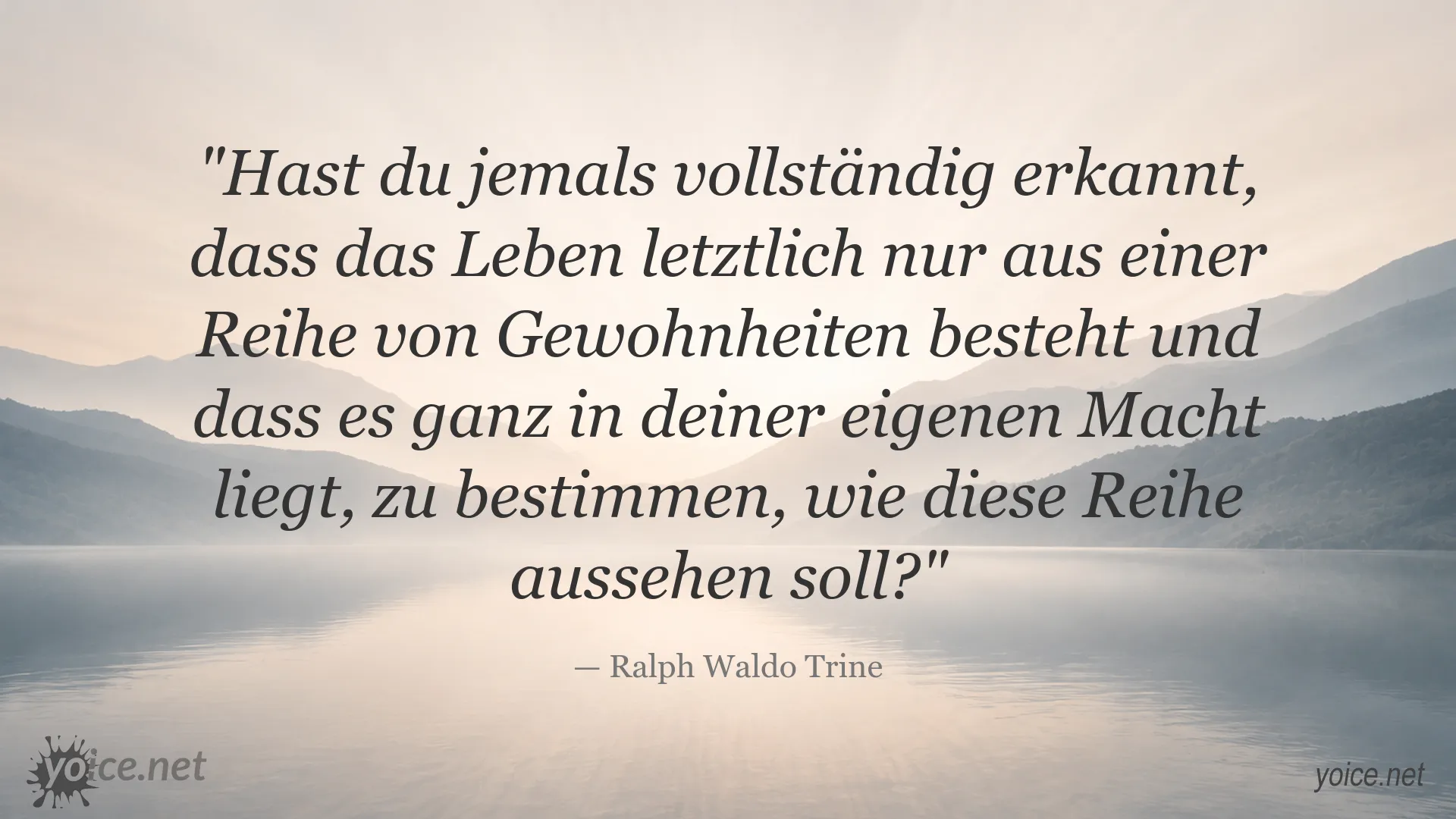 Inspirierendes Zitat von Ralph Waldo Trine über das Leben und Gewohnheiten
