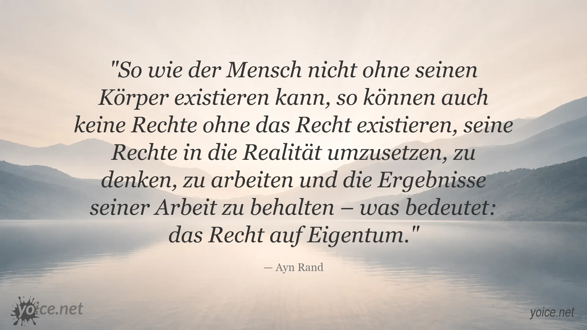 Zitatgrafik von Ayn Rand über das Recht auf Eigentum und Menschenrechte