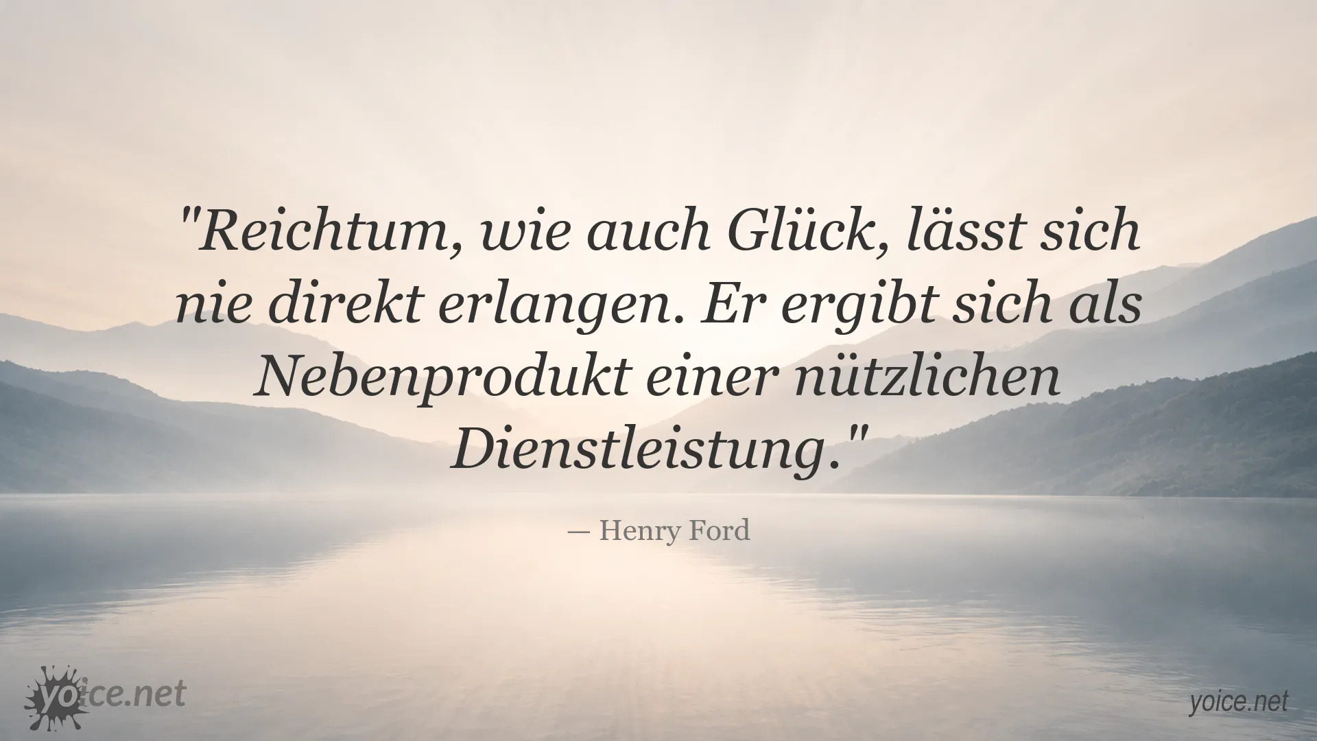 Zitatmotiv von Henry Ford über Reichtum und Glück als Nebenprodukt nützlicher Dienstleistungen