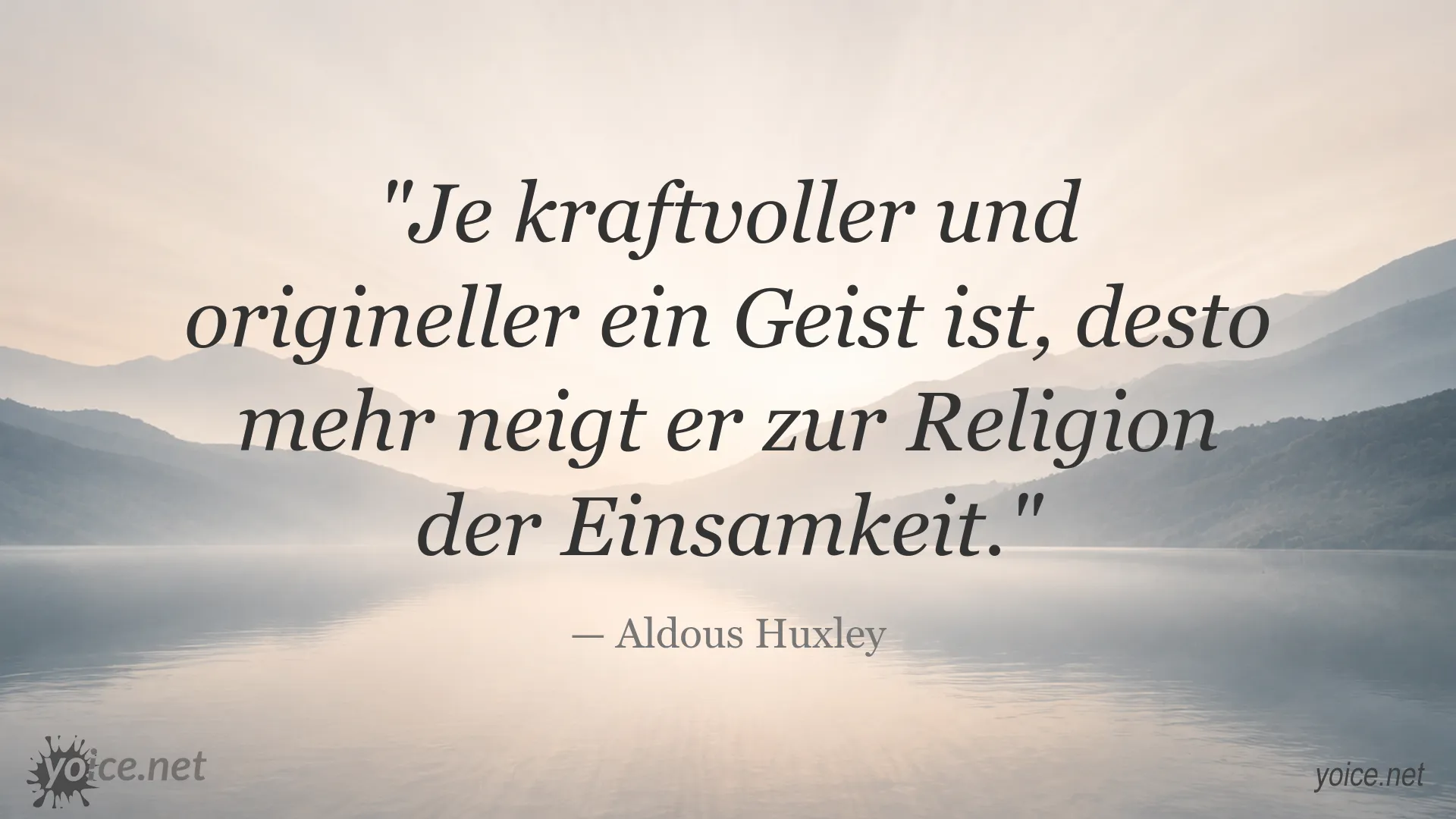 Zitatgrafik mit einem Zitat von Aldous Huxley über die Religion der Einsamkeit