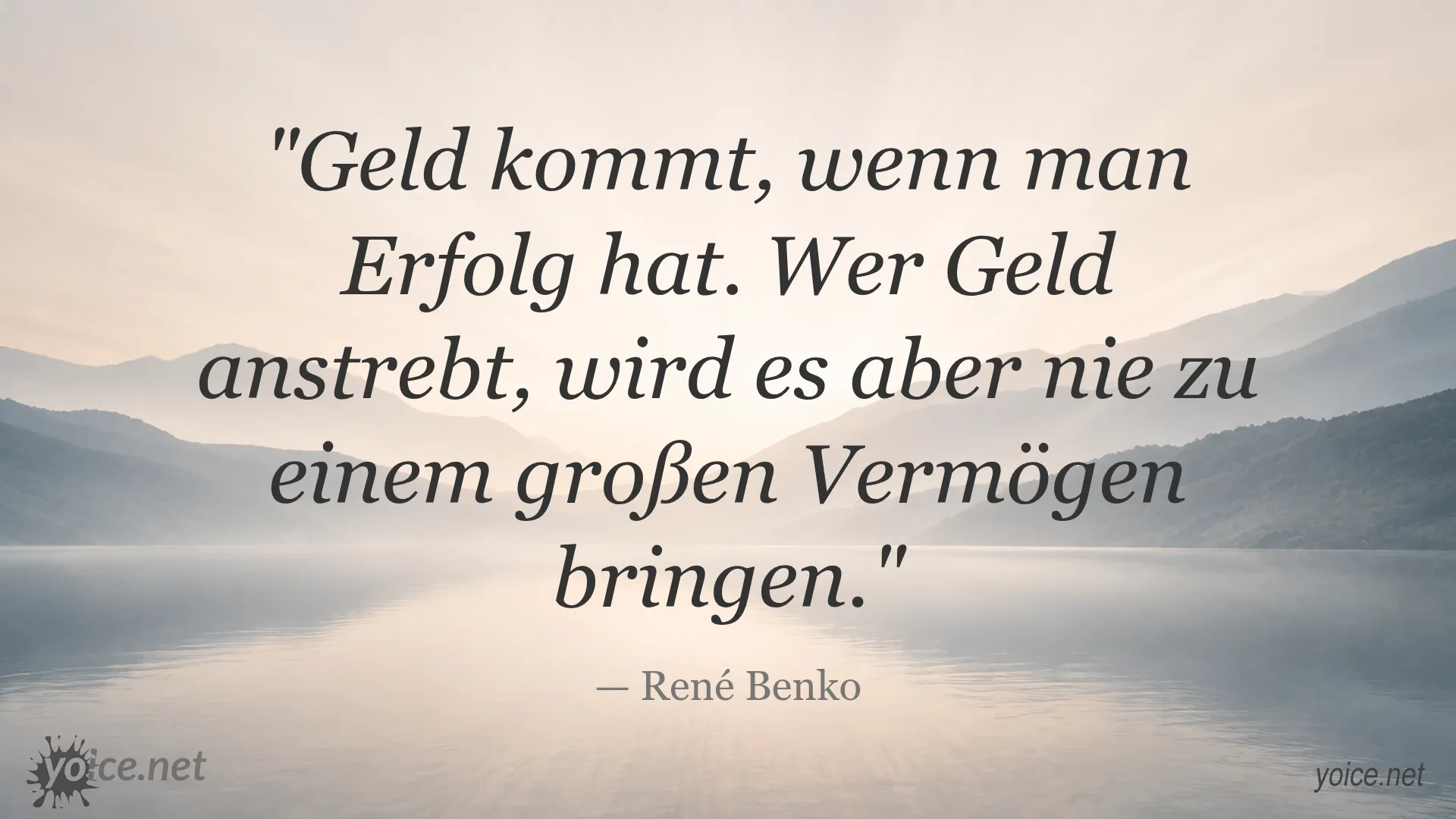Zitat von René Benko über Geld und Erfolg
