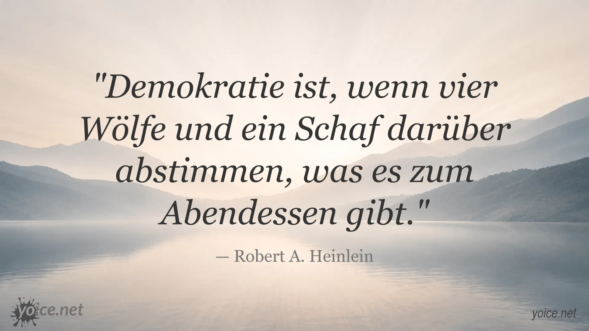 Zitat von Robert A. Heinlein über Demokratie und die Macht der Mehrheit