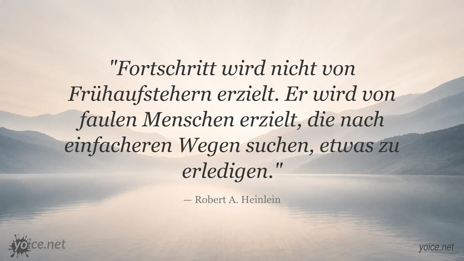Zitat von Robert A. Heinlein über Fortschritt und einfachere Wege