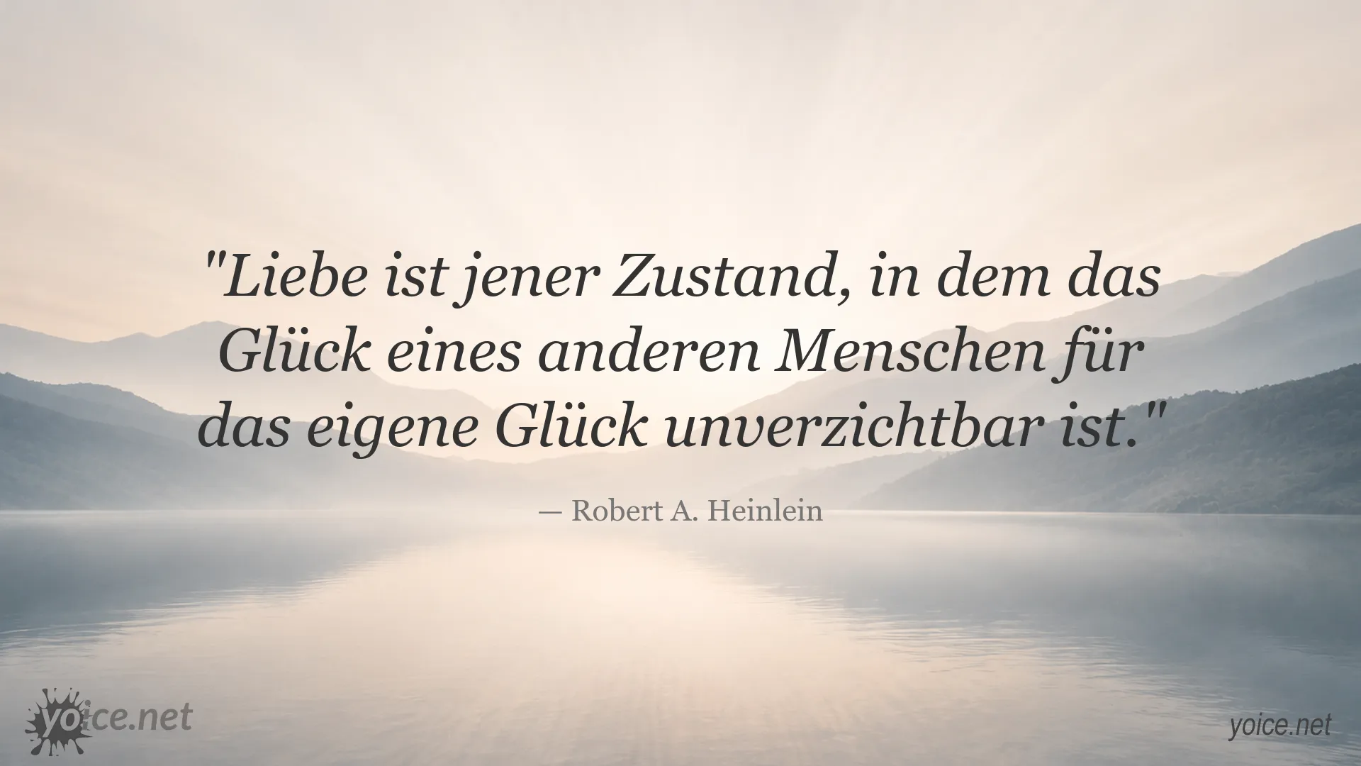Inspirierendes Liebeszitat von Robert A. Heinlein über Glück und Verbundenheit