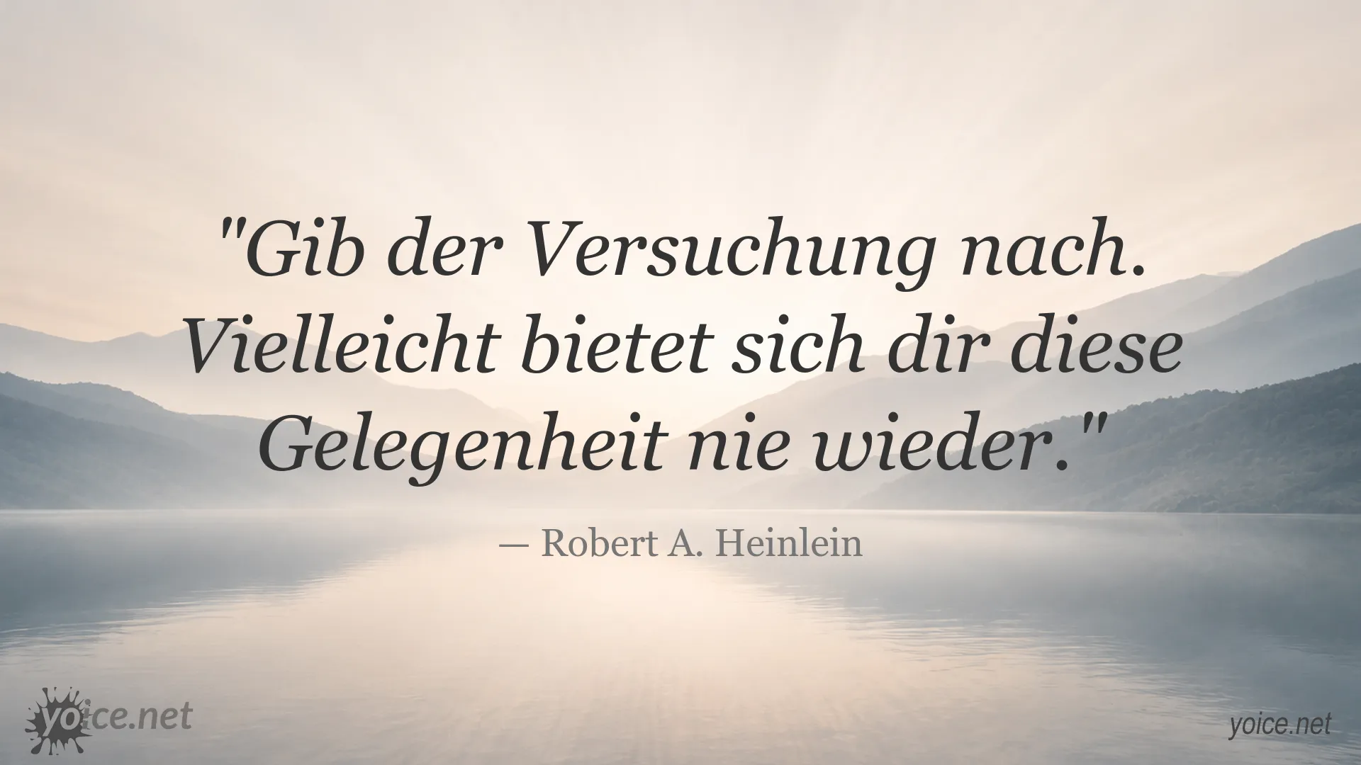 Zitatbild von Robert A. Heinlein über Versuchung und die Chancen des Lebens