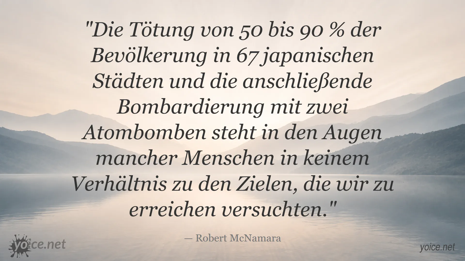Zitat von Robert McNamara über das unverhältnismäßige Leiden während des Krieges