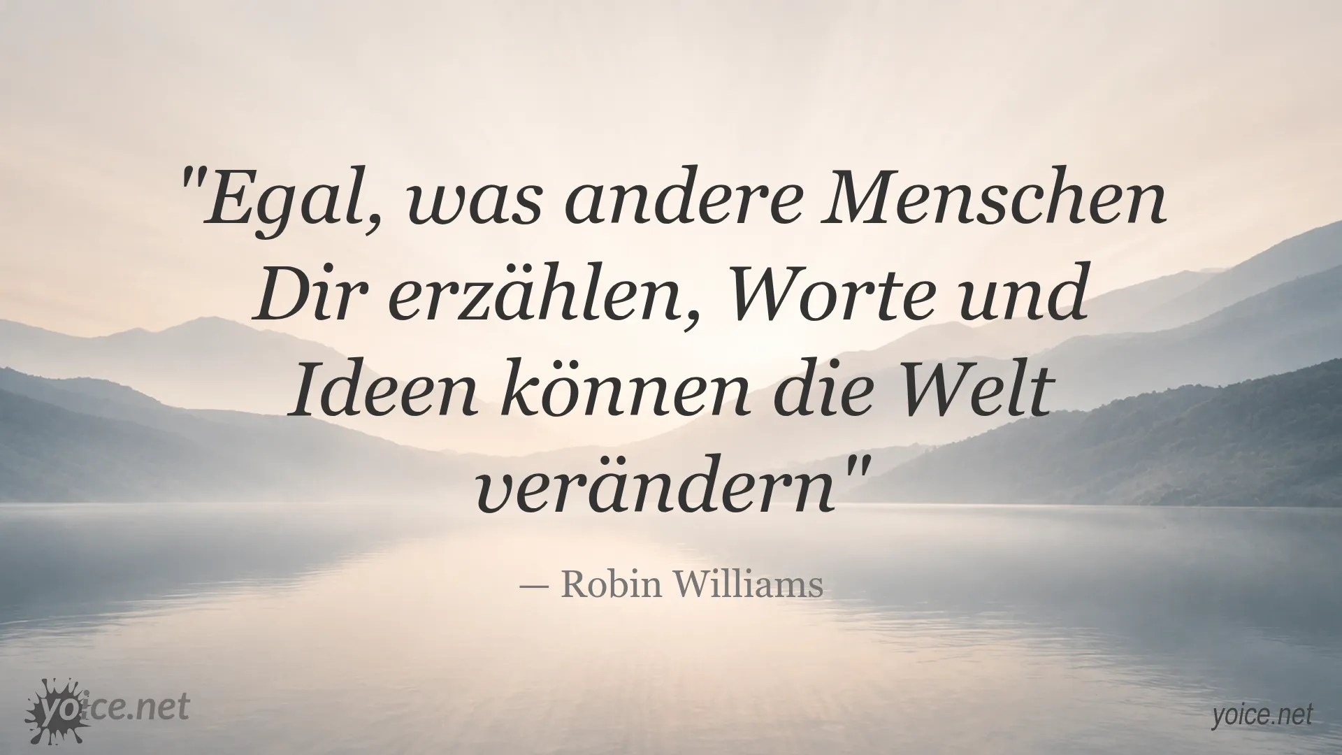 Zitat von Robin Williams über die Kraft von Worten und Ideen, die die Welt verändern