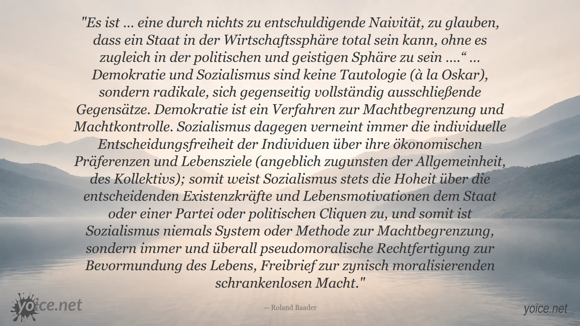 Zitat von Roland Baader über die Unvereinbarkeit von Demokratie und Sozialismus