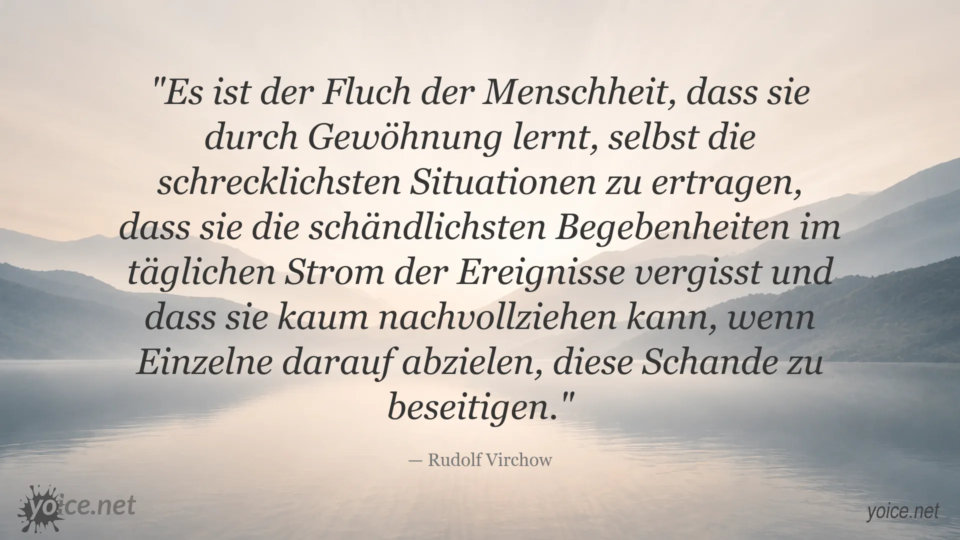 Zitatbild von Rudolf Virchow über die Gewöhnung an schreckliche Situationen und gesellschaftliche Missstände