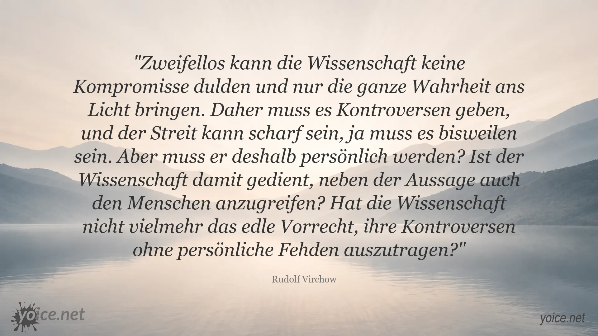 Zitat von Rudolf Virchow über Wissenschaft, Wahrheit und faire Kontroversen