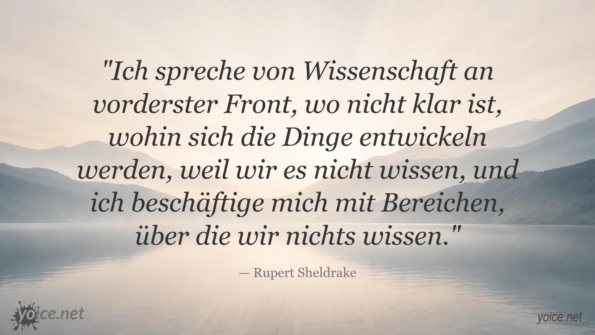 Zitatgrafik von Rupert Sheldrake über Wissenschaft, Forschung und das Unbekannte