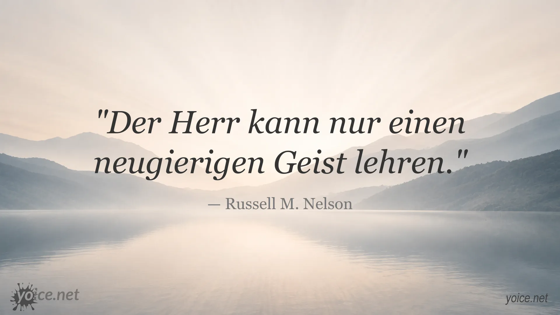 Zitat von Russell M. Nelson über die Bedeutung eines neugierigen Geistes für das Lernen vom Herrn