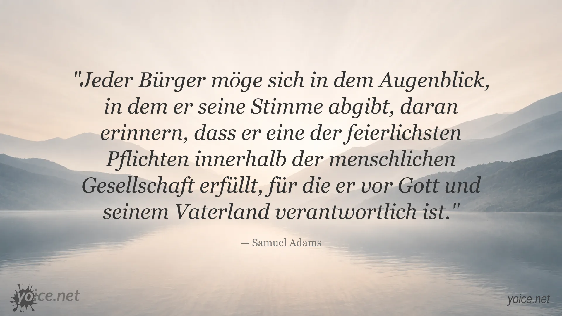 Samuel Adams Zitat über Bürgerpflicht und Verantwortung beim Wählen
