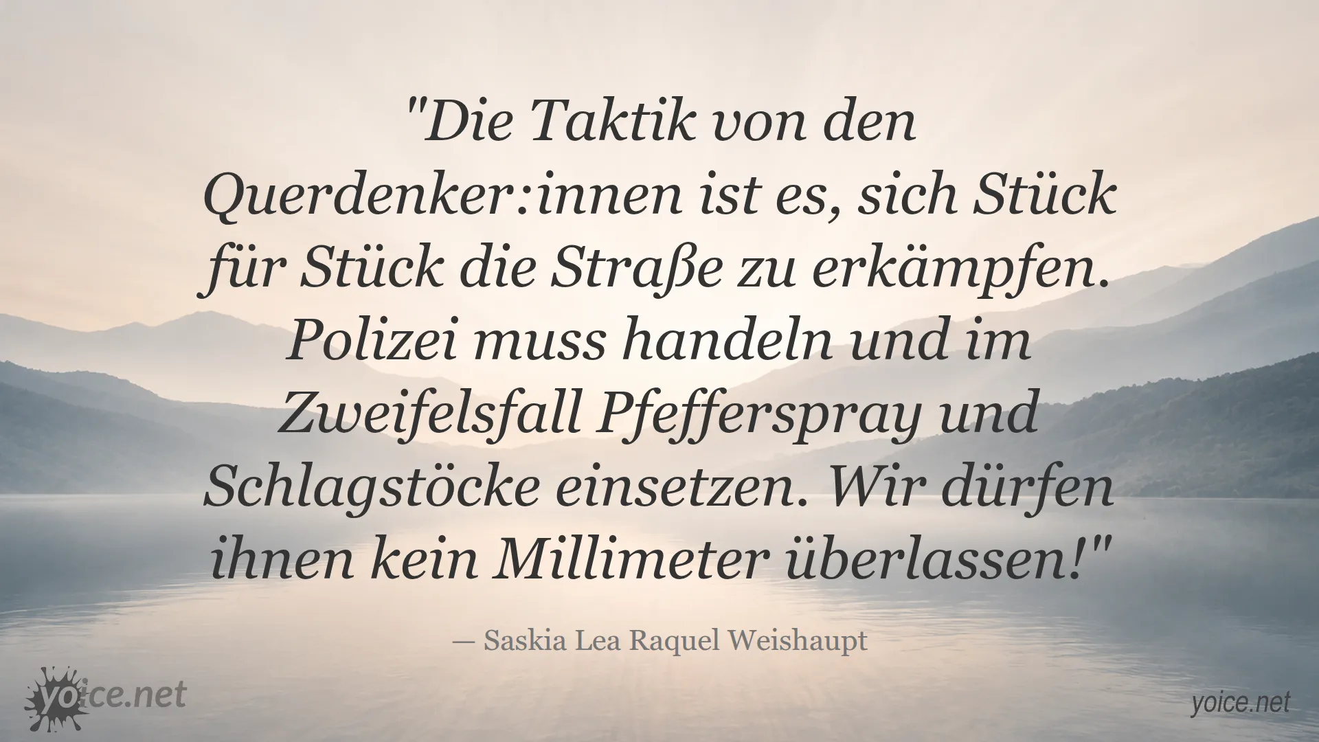 Zitat von Saskia Lea Raquel Weishaupt über Maßnahmen gegen Querdenker