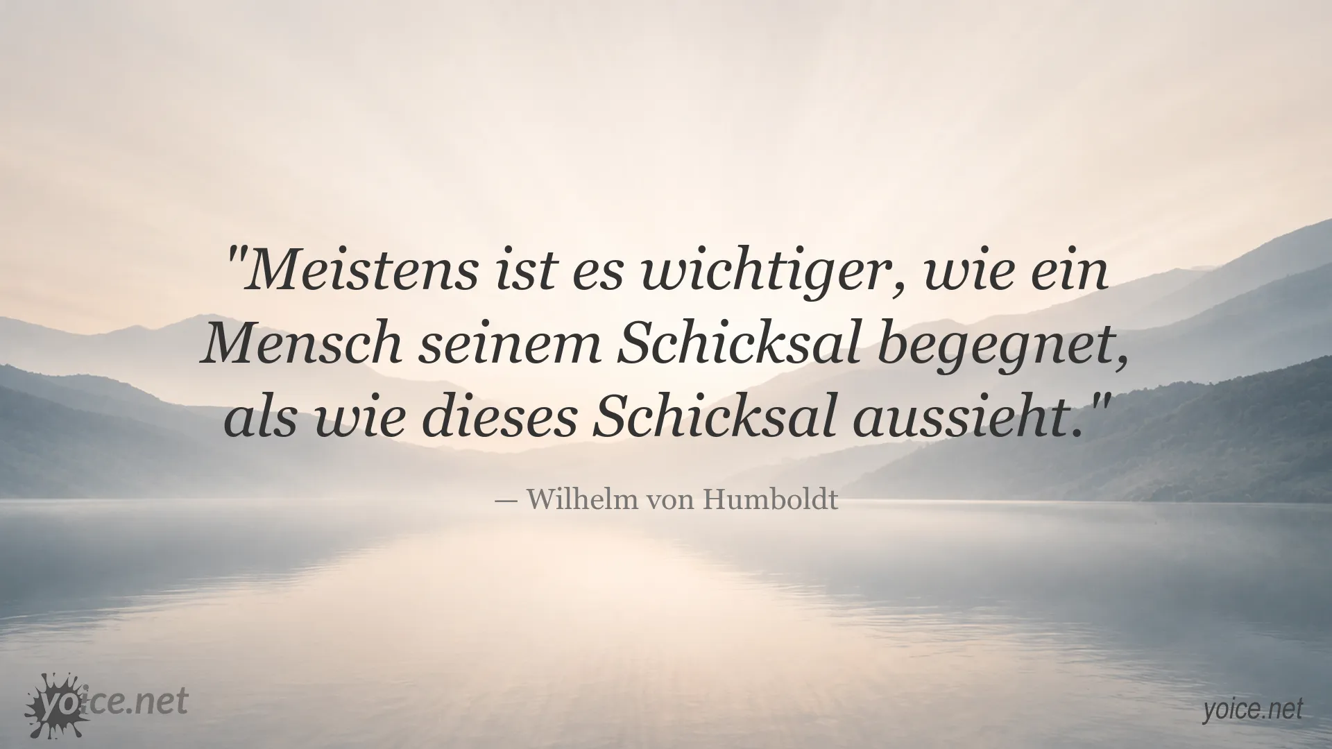 Zitatbild von Wilhelm von Humboldt über Schicksal und die Haltung eines Menschen
