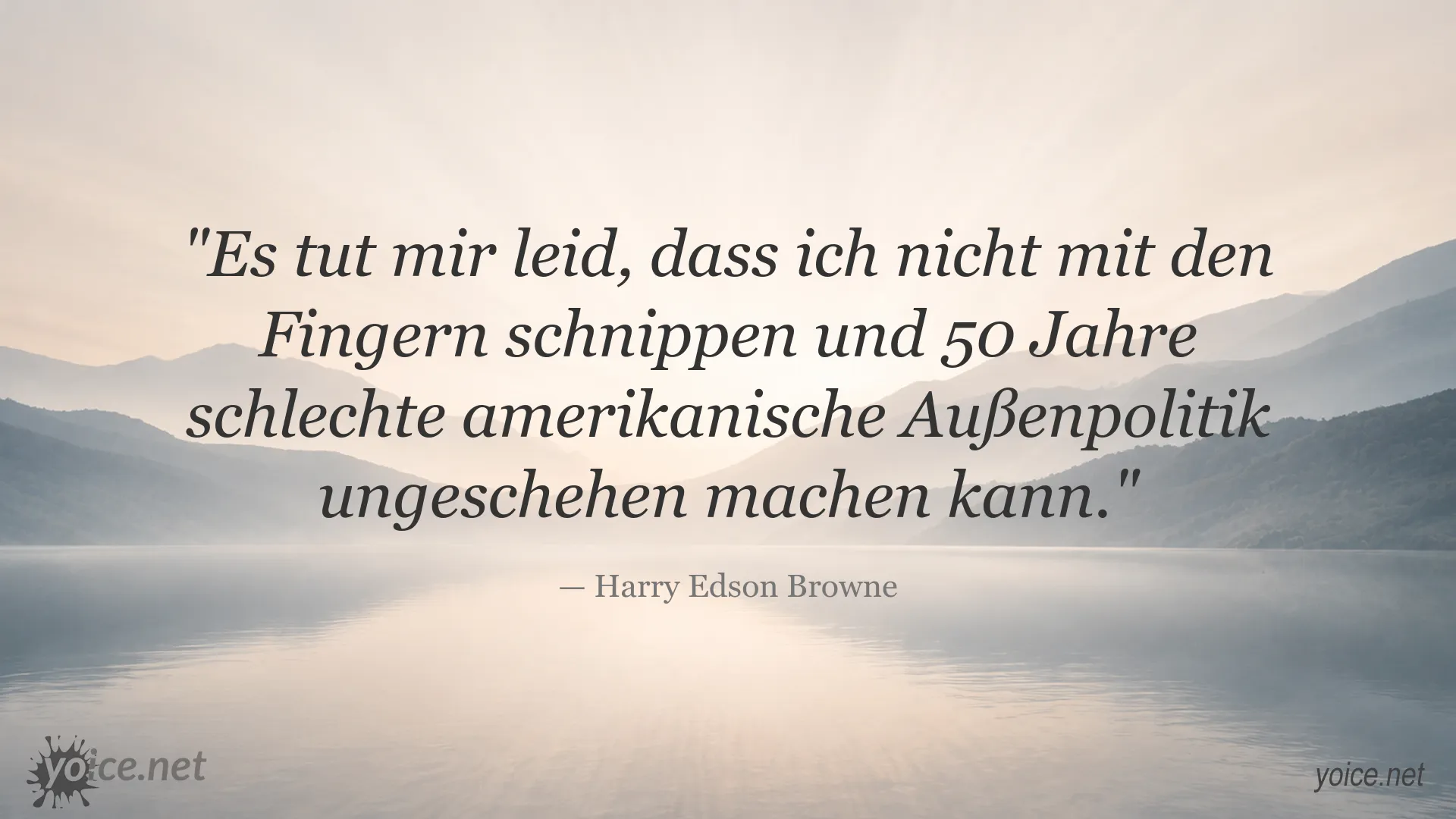 Zitatgrafik von Harry Edson Browne über schlechte amerikanische Außenpolitik