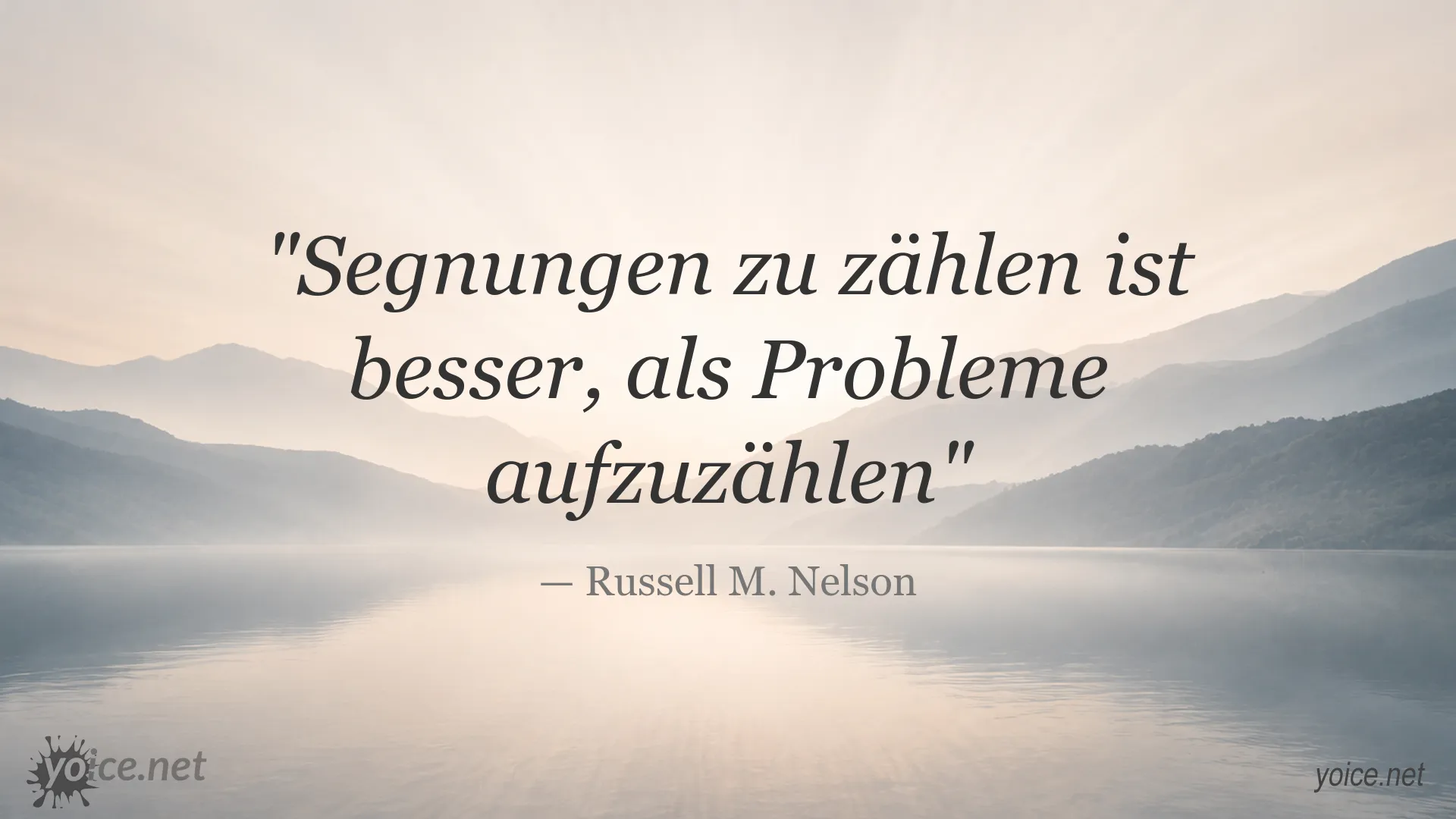 Inspirierendes Zitatbild von Russell M. Nelson über Dankbarkeit und das Zählen von Segnungen