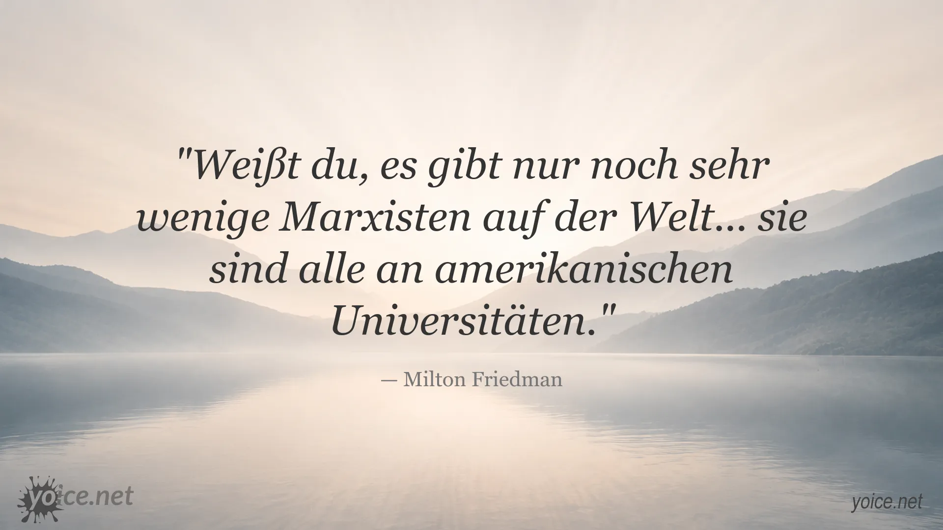 Zitatbild von Milton Friedman zum Thema Marxisten an amerikanischen Universitäten