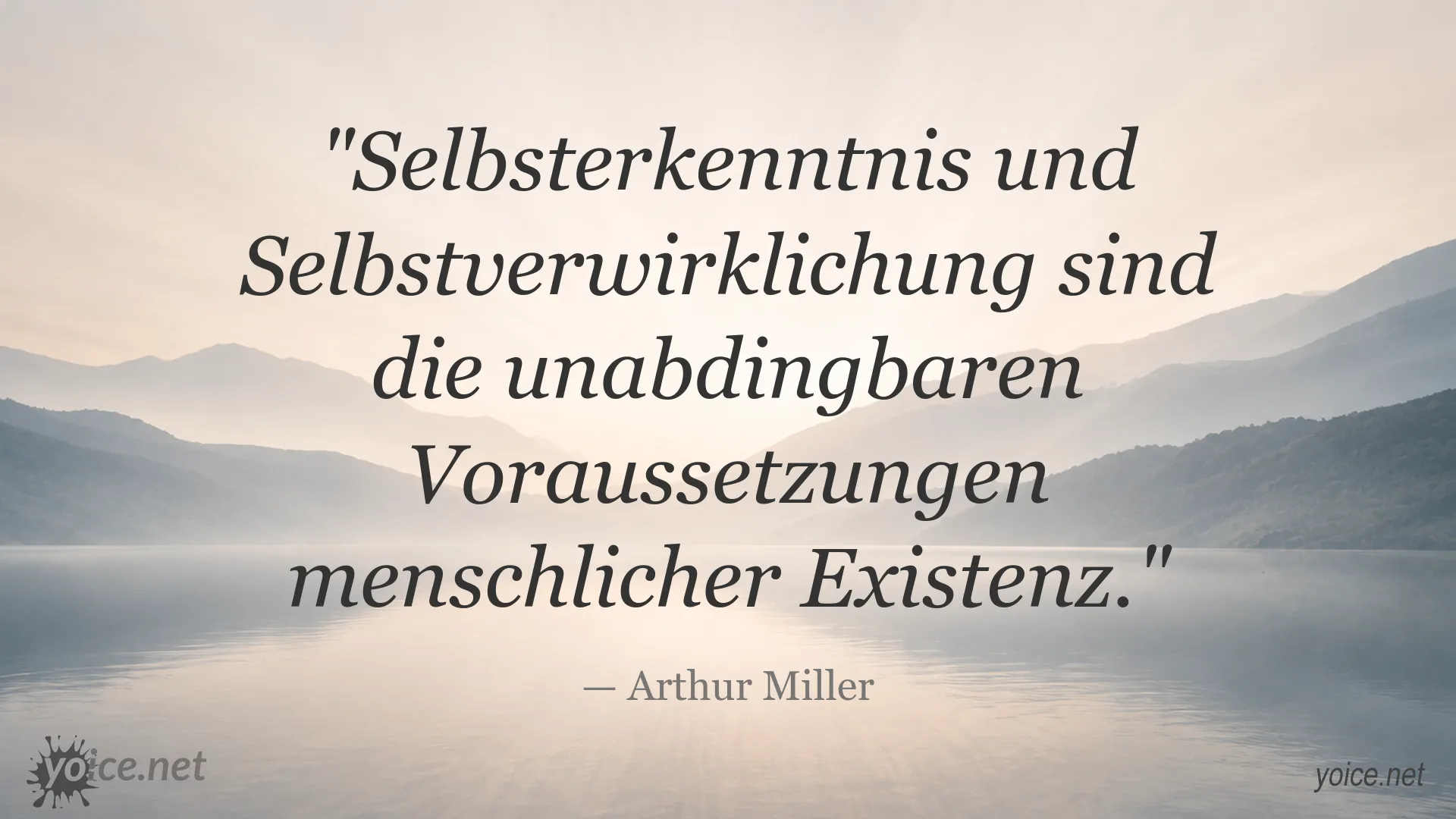 Zitatbild von Arthur Miller über Selbsterkenntnis und Selbstverwirklichung